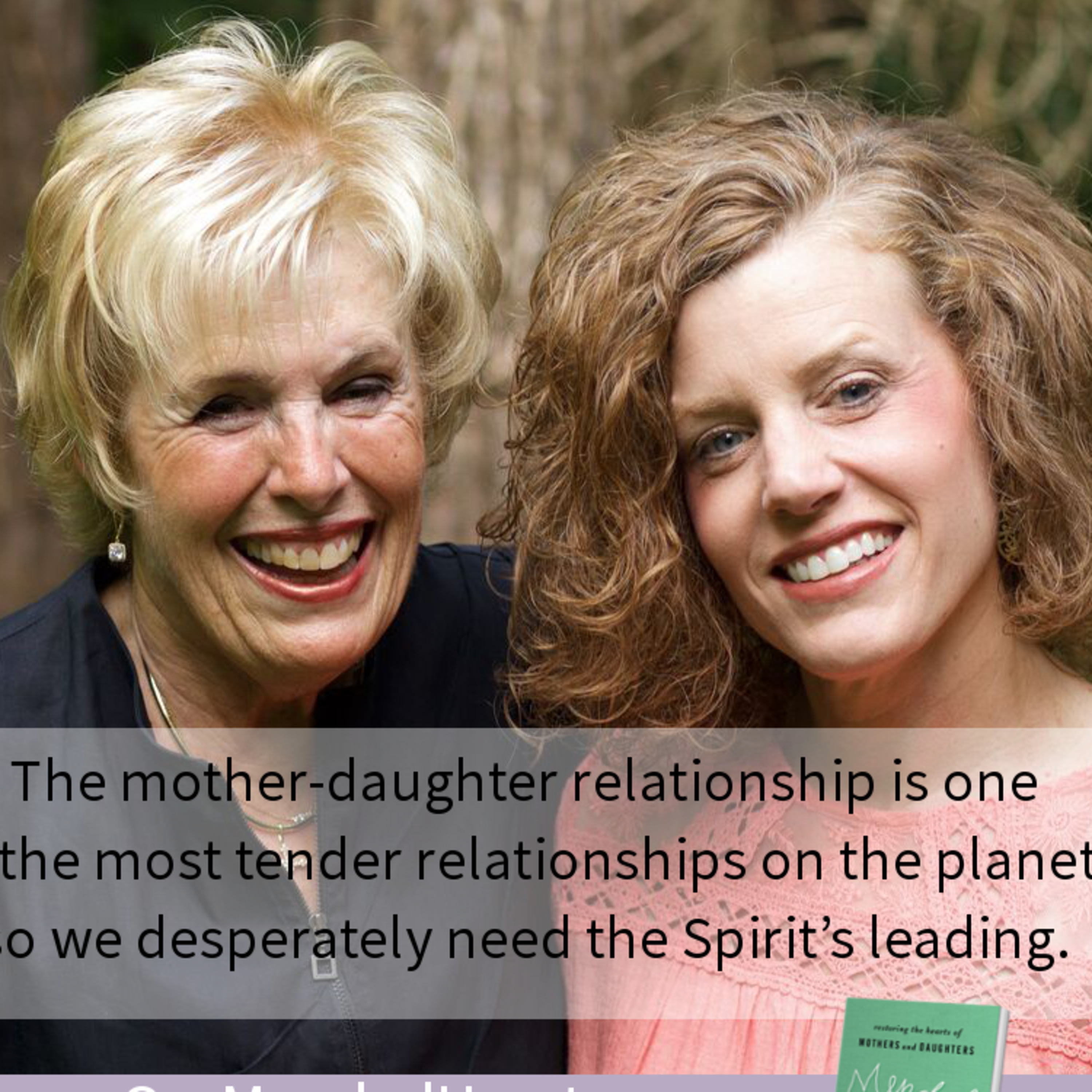 Episode 22 - Blythe Daniel & Helen McIntosh - Mother/Daughter Relationships