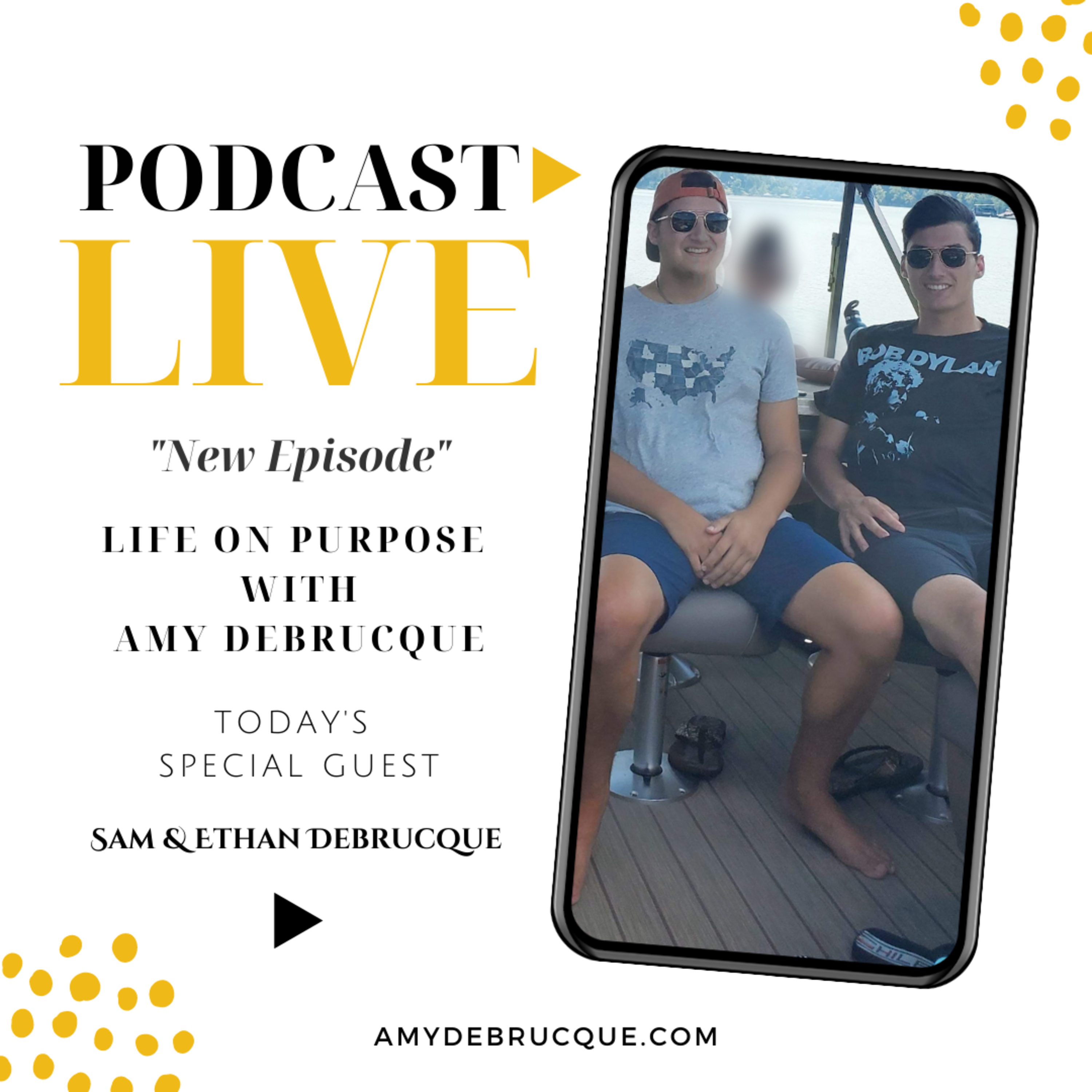 Sam & Ethan Debrucque - Remember Who You Are - A Conversation With Sons