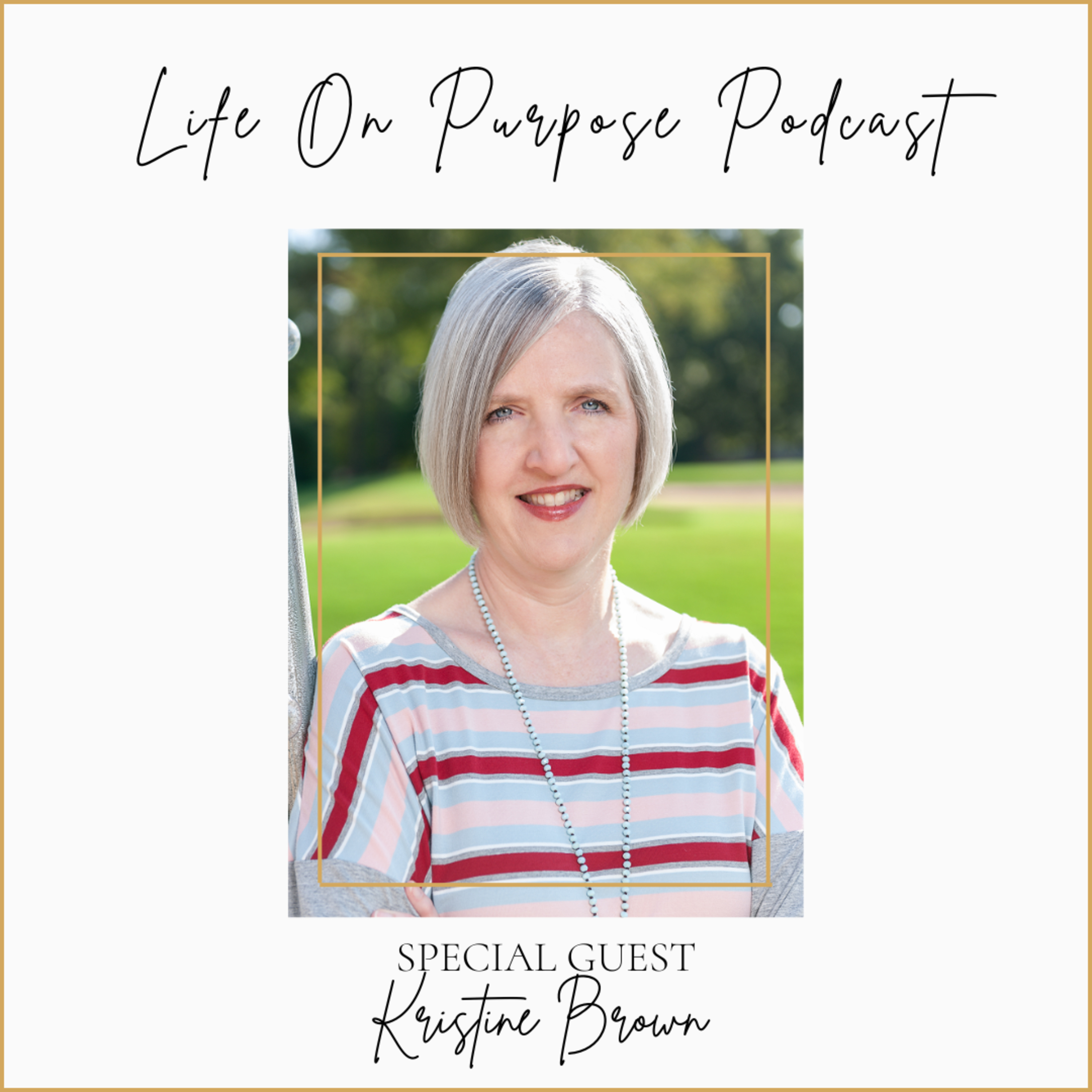 Trusting God With The Outcome with Kristine Brown