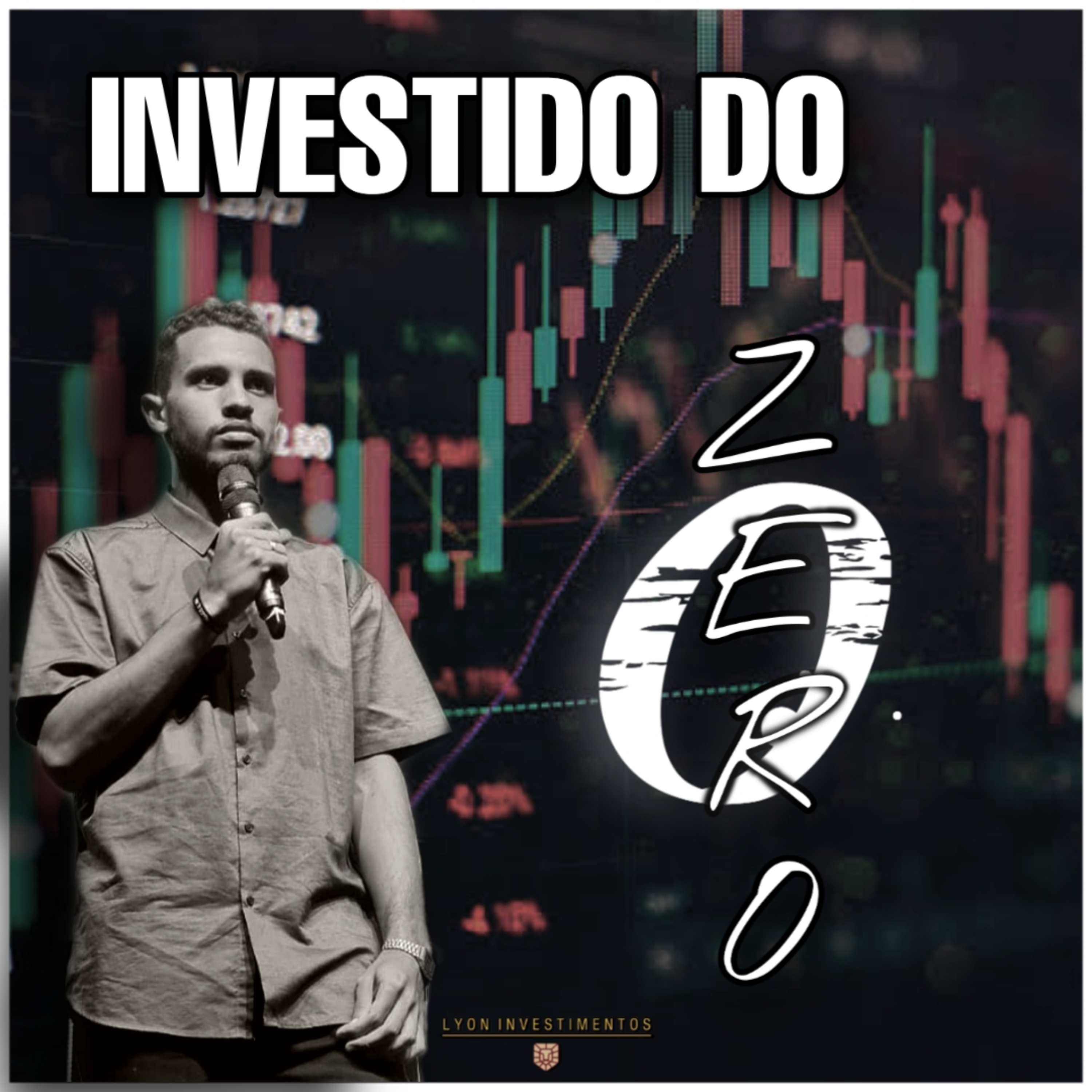 INVESTINDO DO ZERO - LUCAS BALBINO