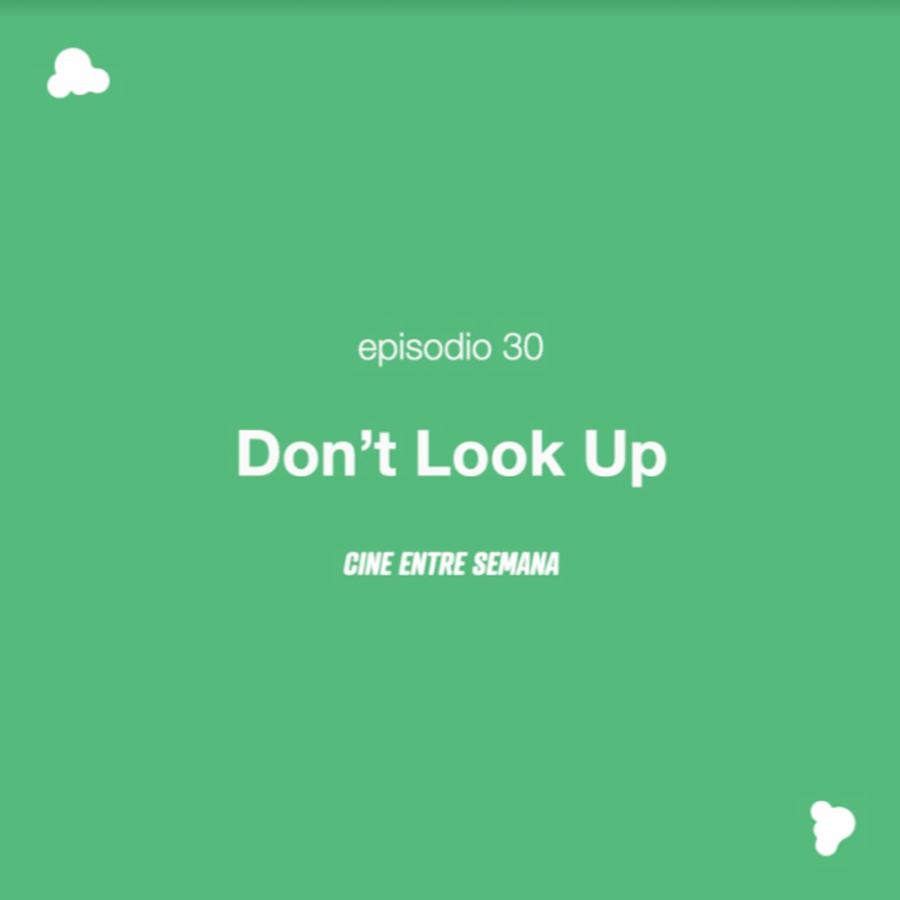 Episodio 31: Don't Look Up