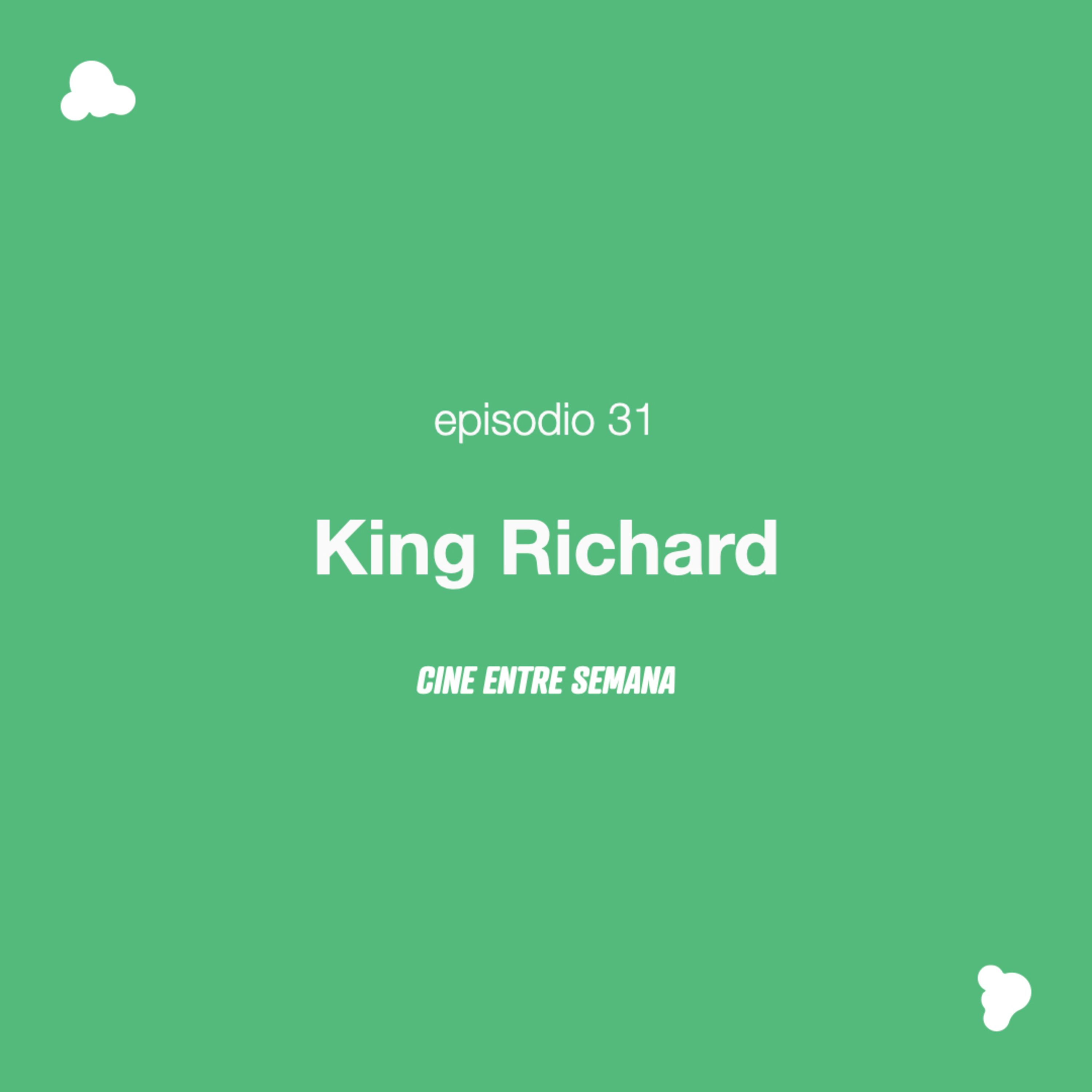 Episodio 32: King Richard