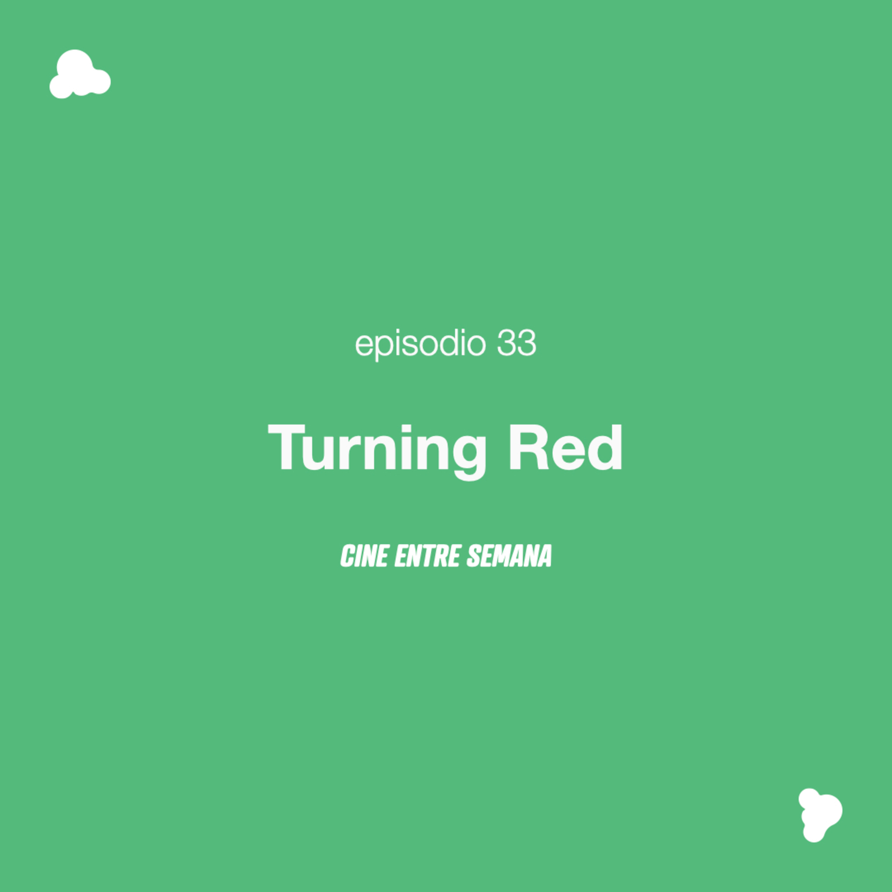 Episodio 34: Turning Red