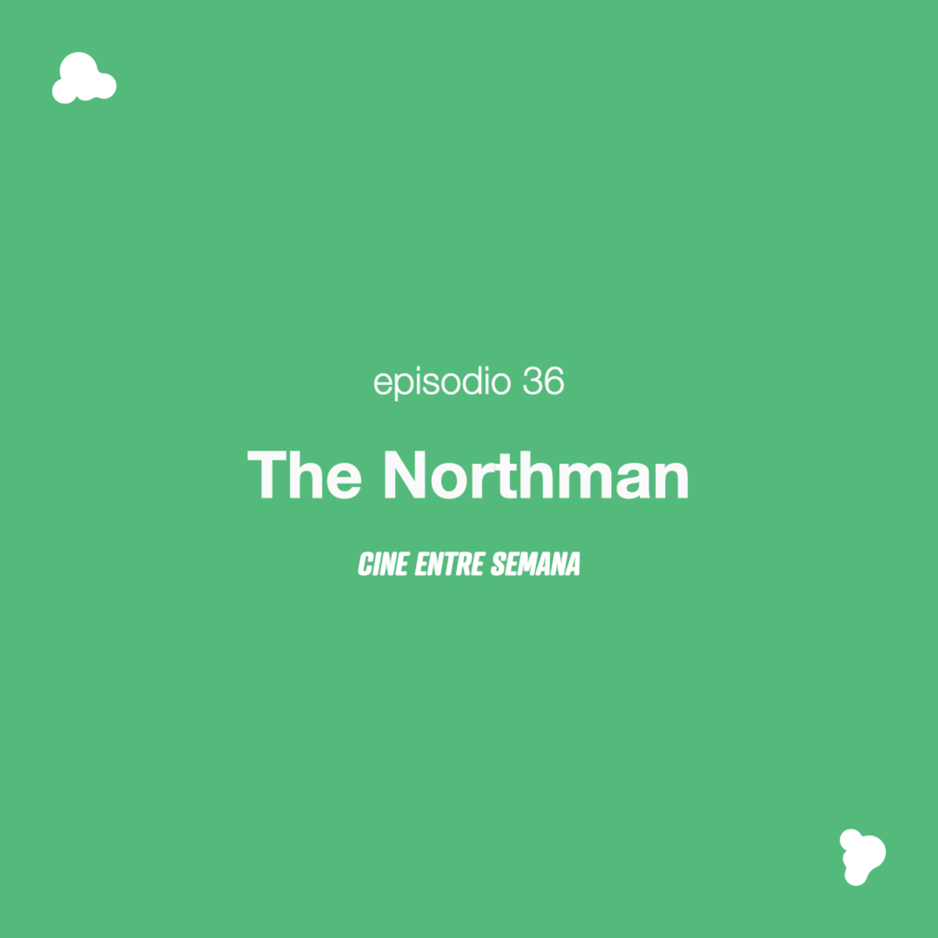 Episodio 37: The Northman