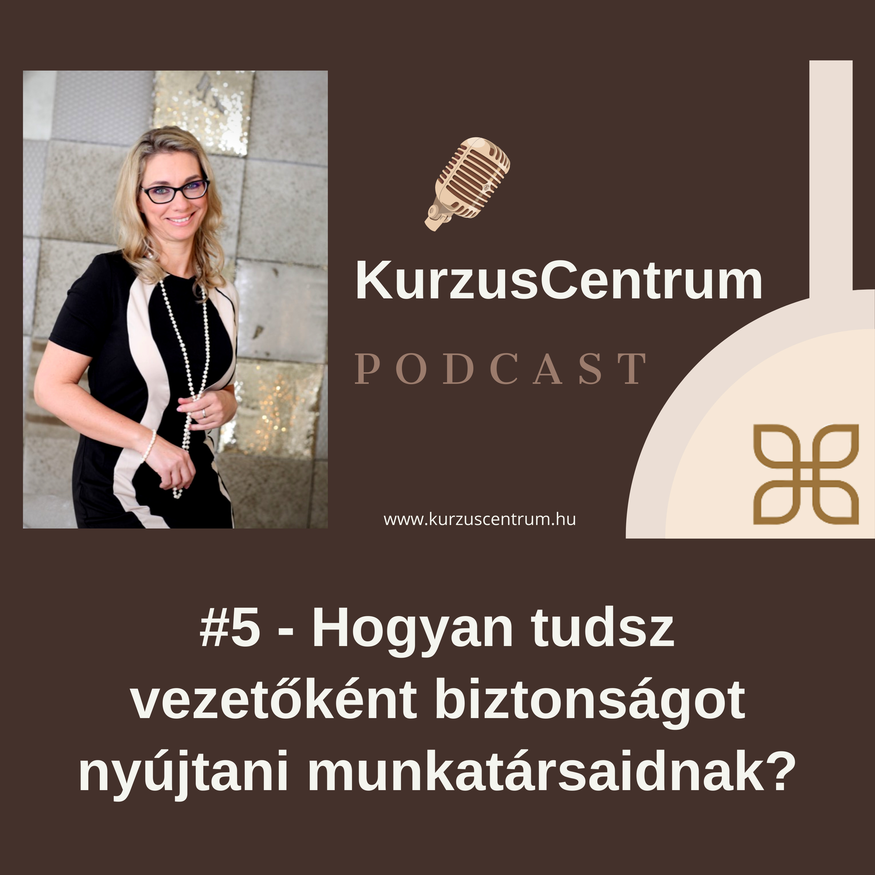 #5 - Hogyan tudsz vezetőként biztonságot nyújtani munkatársaidnak? episode artwork