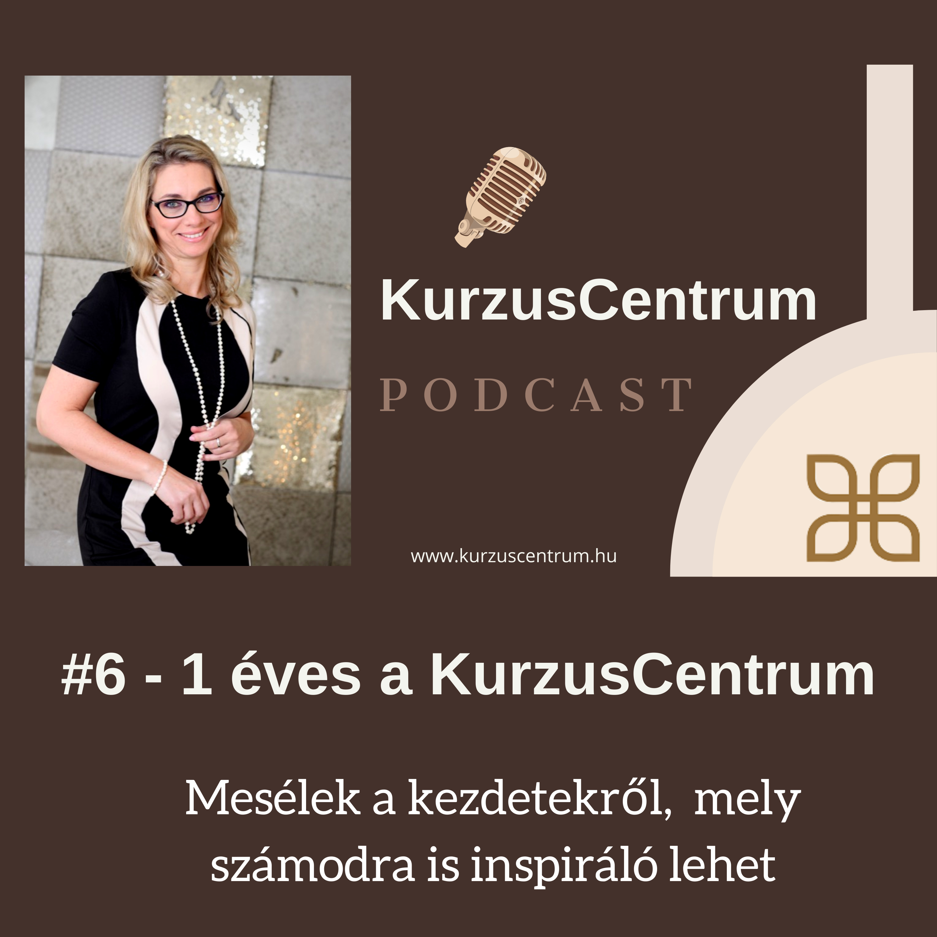 #6 - 1 éves a KurzusCentrum - elmesélem a történetemet episode artwork