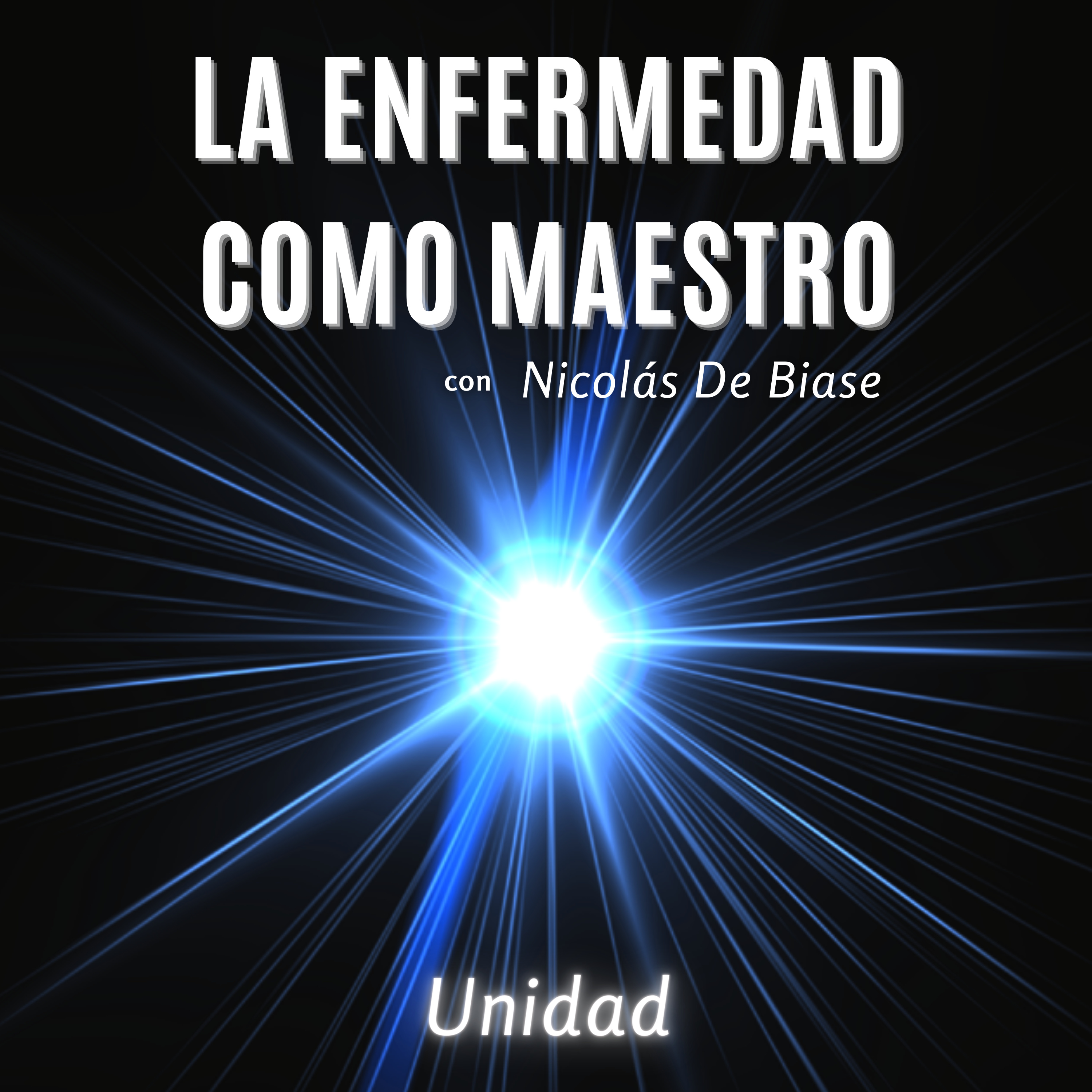 La Enfermedad como Maestro