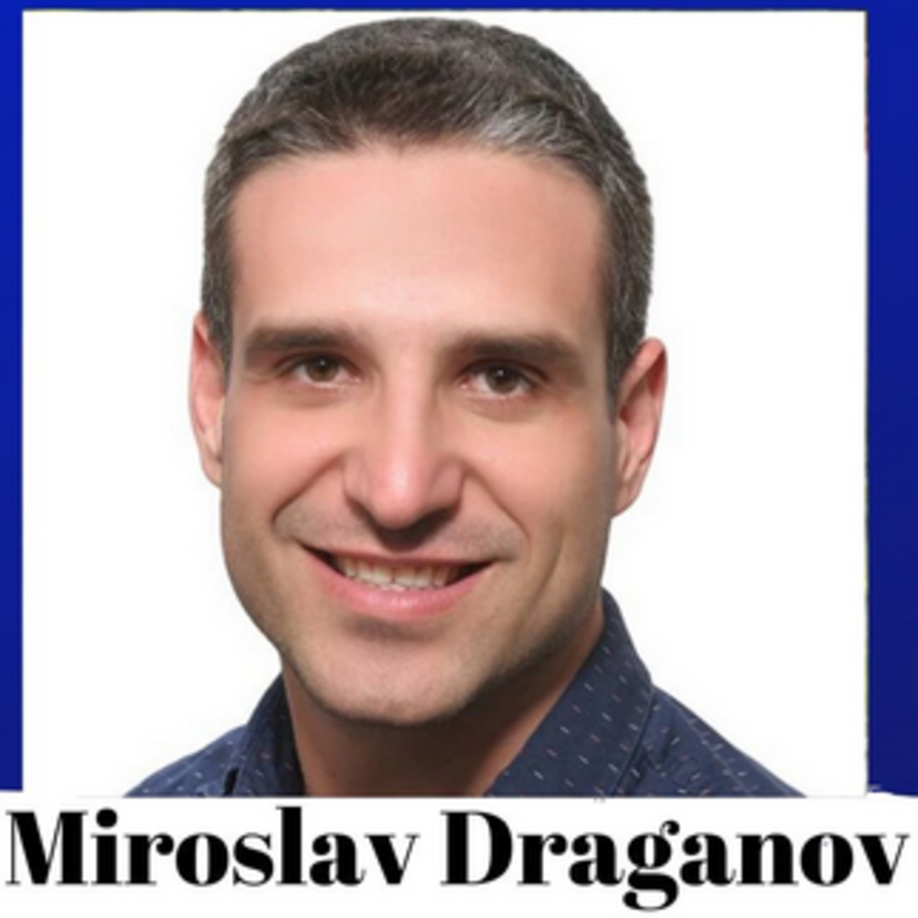 Breaking Out of Your Shell | Miroslav Draganov episode artwork