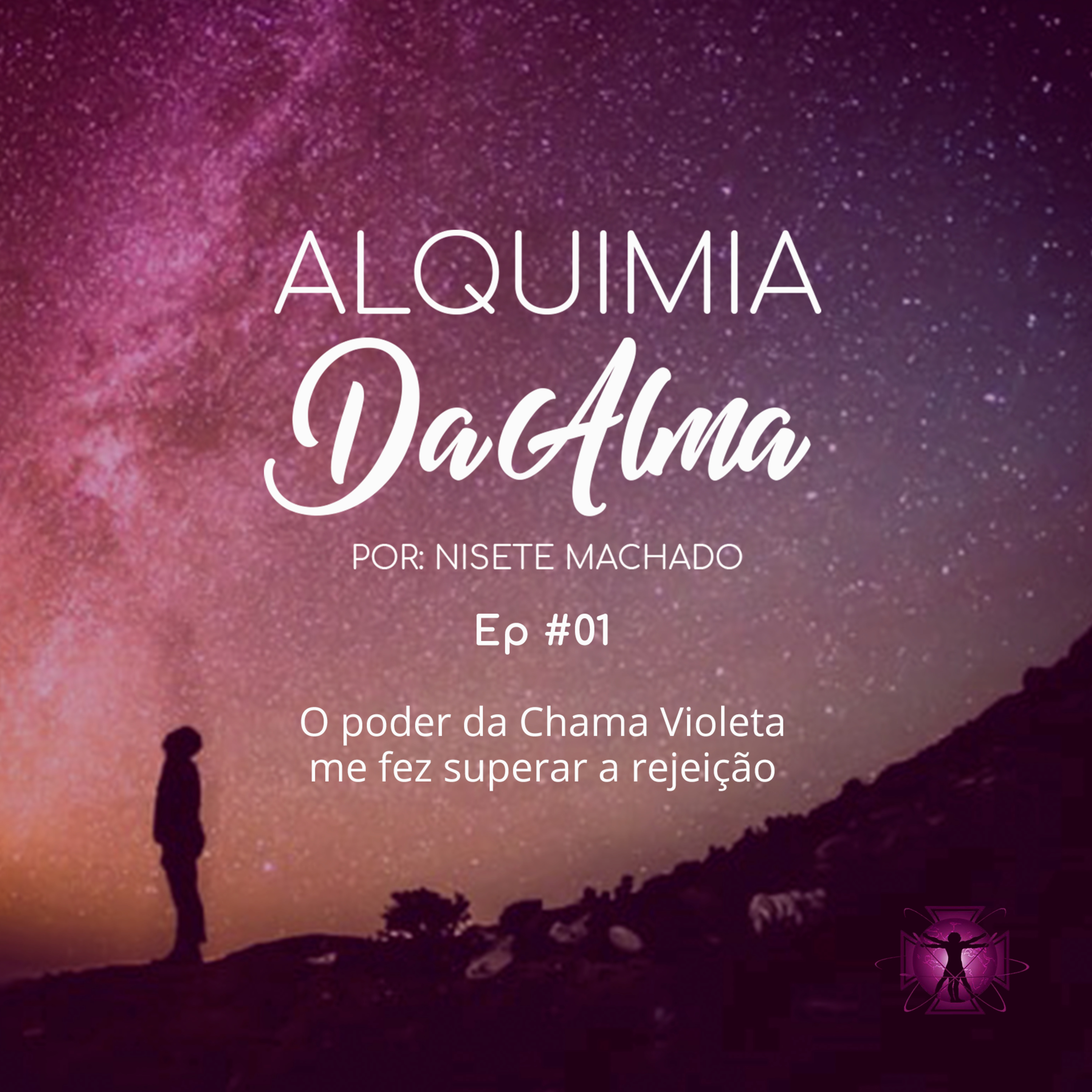 T01EP01 | O poder da Chama Violeta me fez superar a rejeição episode artwork