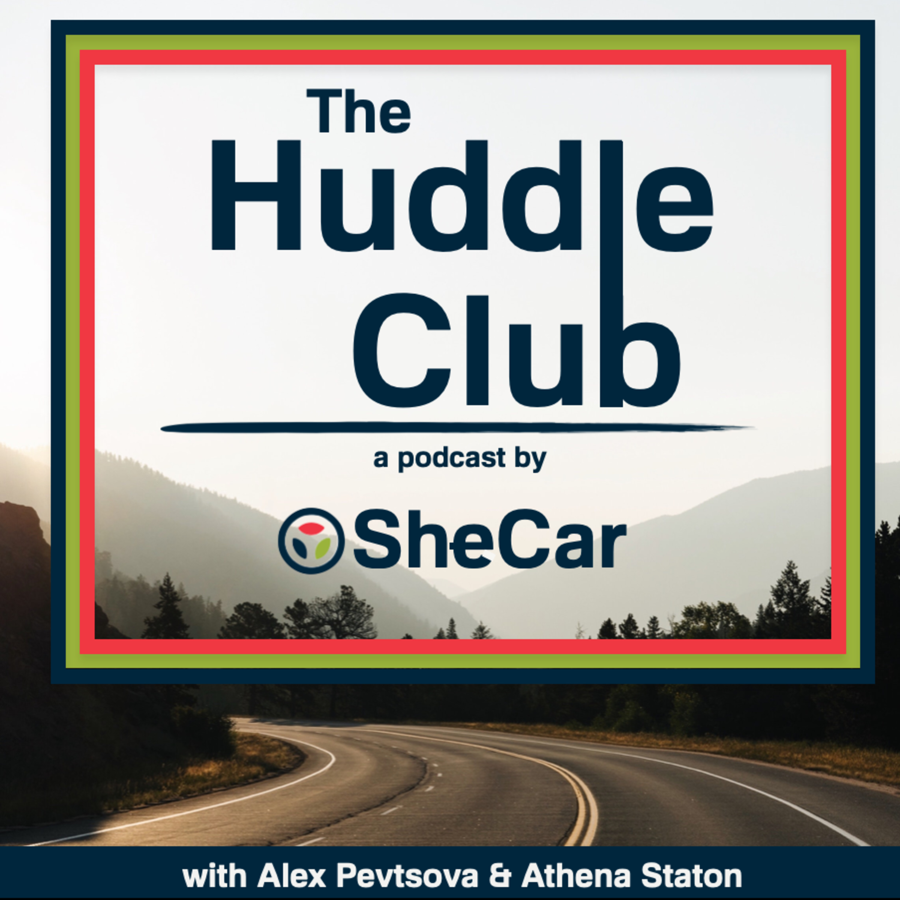 The Huddle Club: A SheCar Podcast
