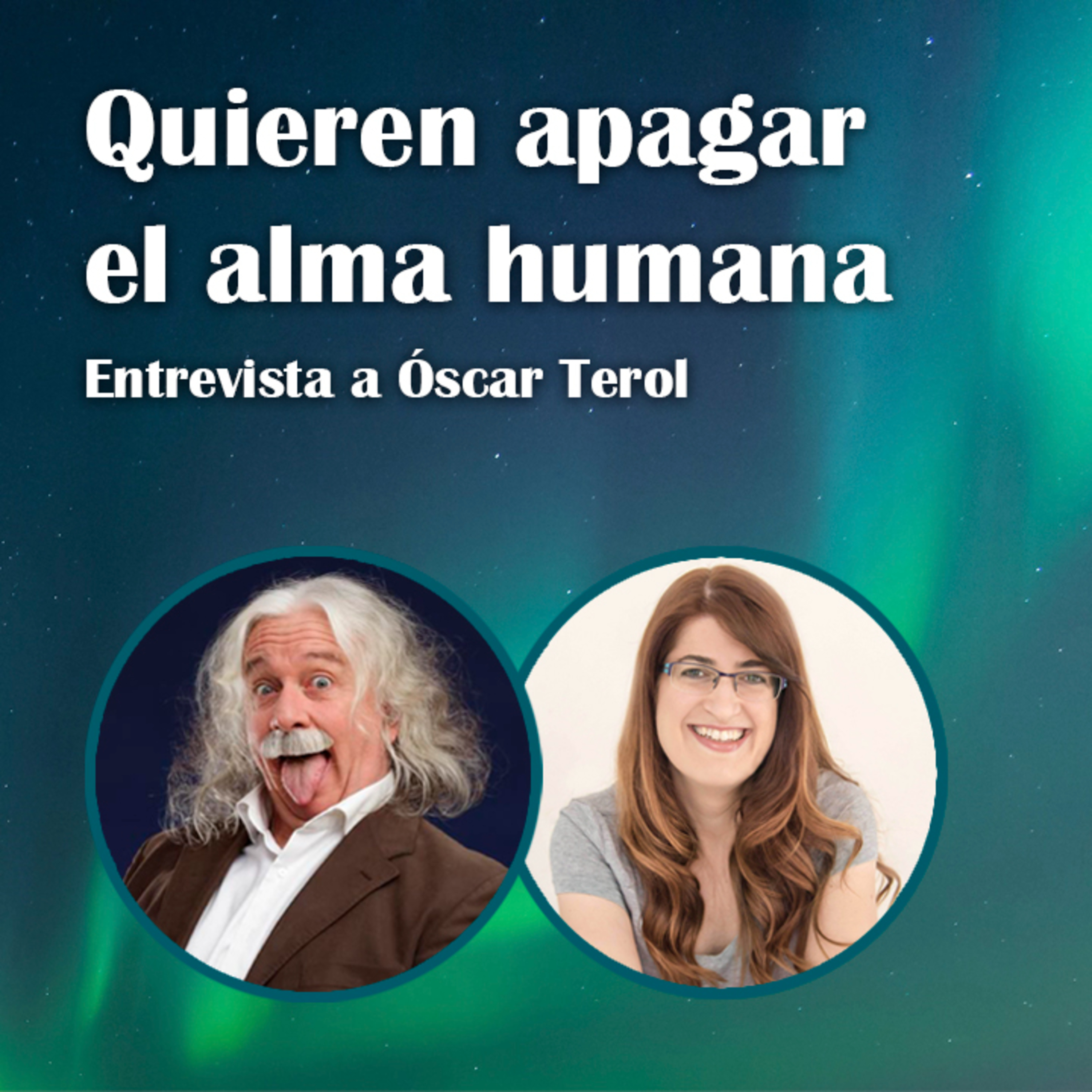 26. Quieren apagar el alma humana - Óscar Terol