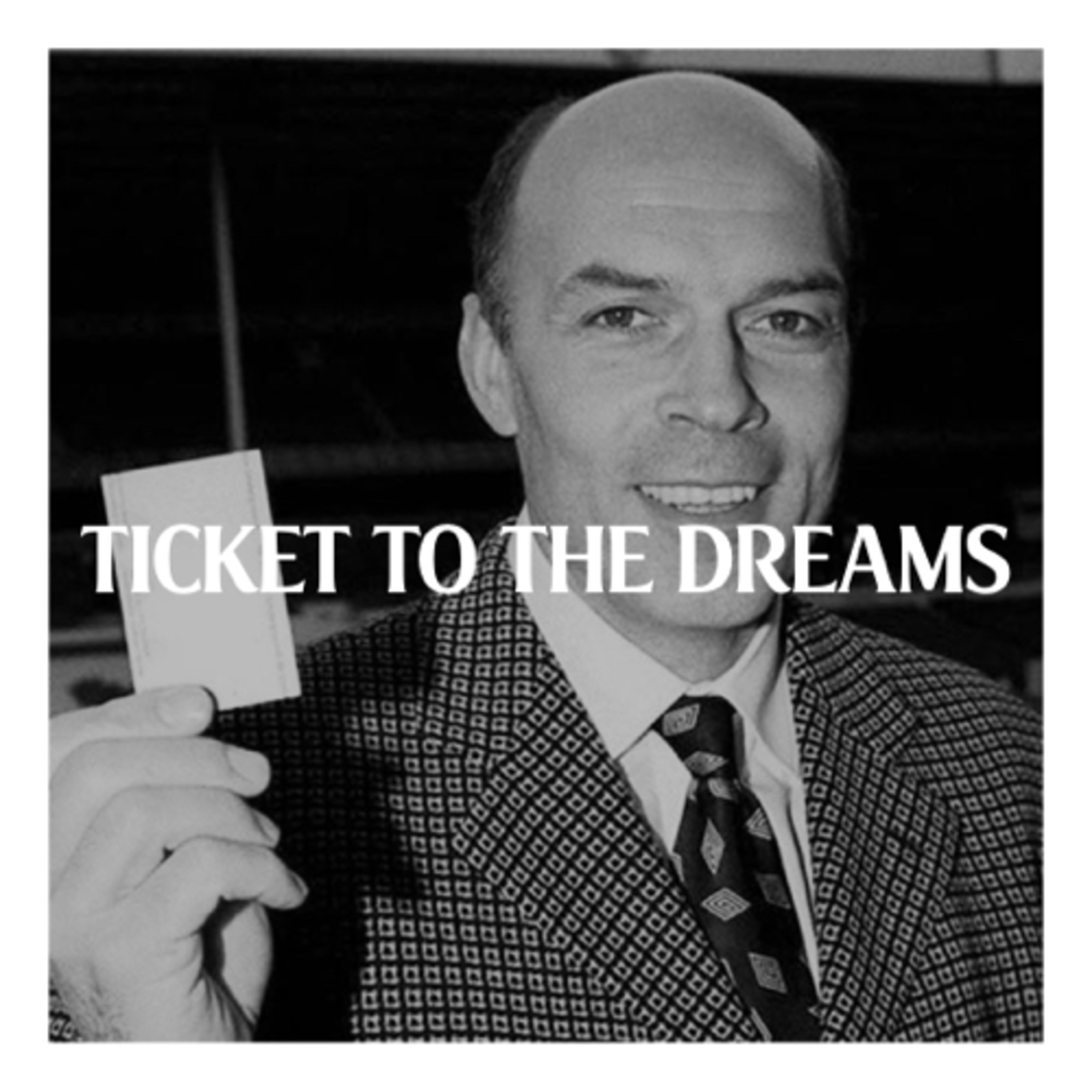 Ticket To The Dreams episode artwork