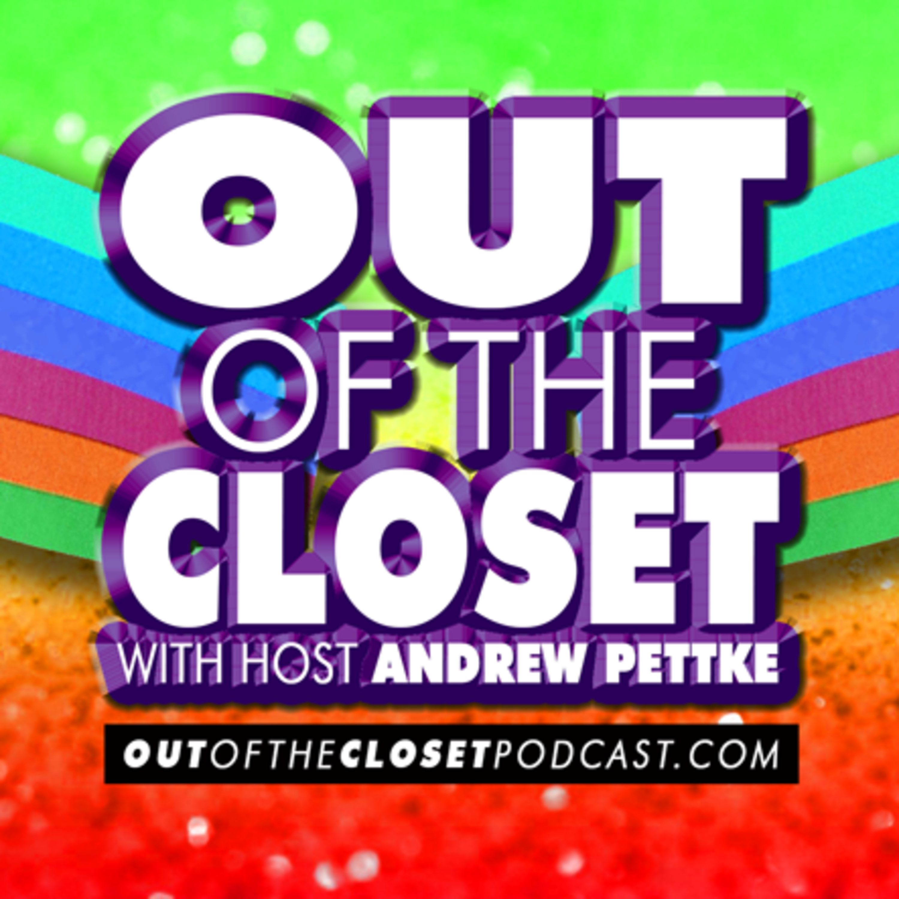 OUT OF THE CLOSET with host Andrew Pettke