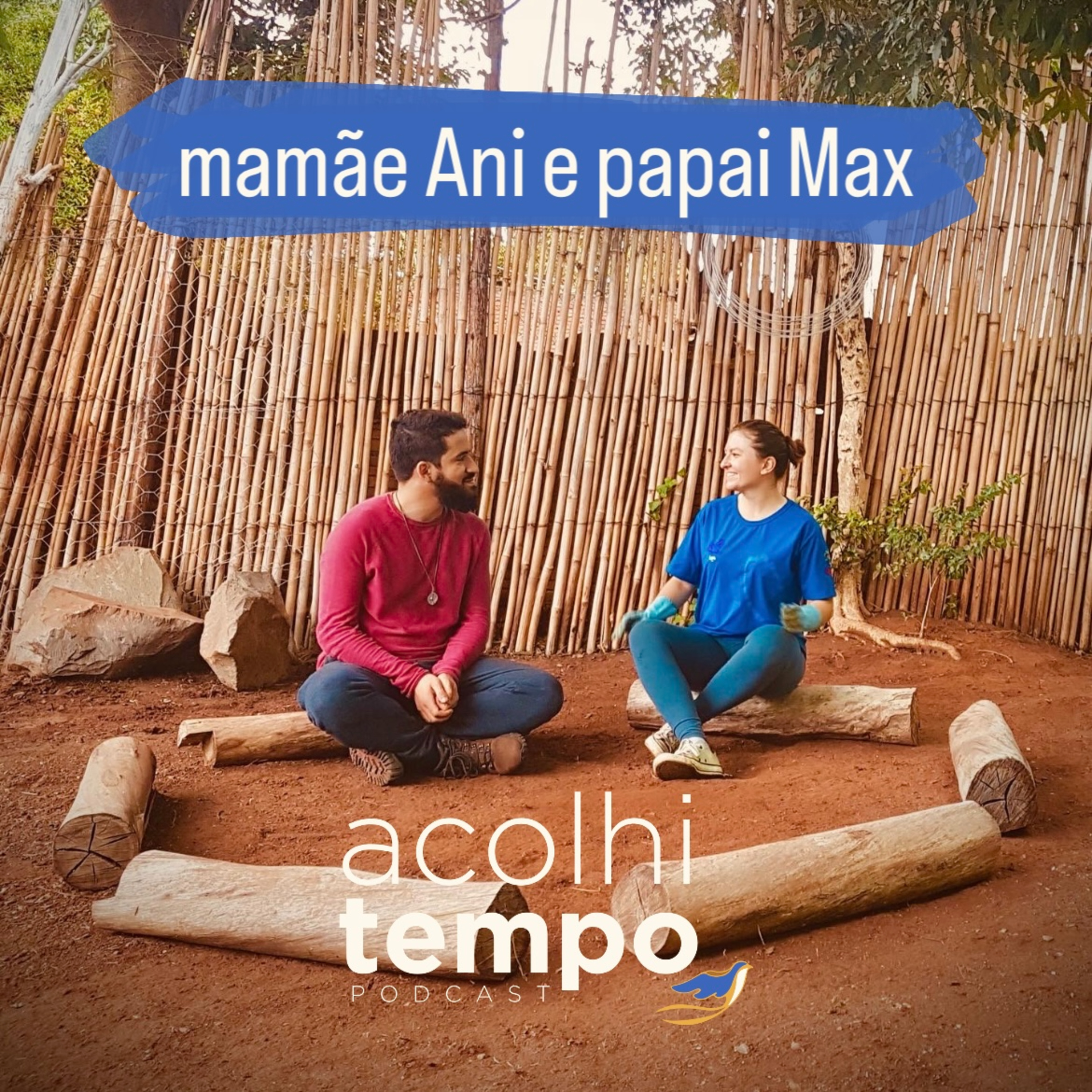 Mamãe Ani e Papai Max | acolhitempo 08 episode artwork