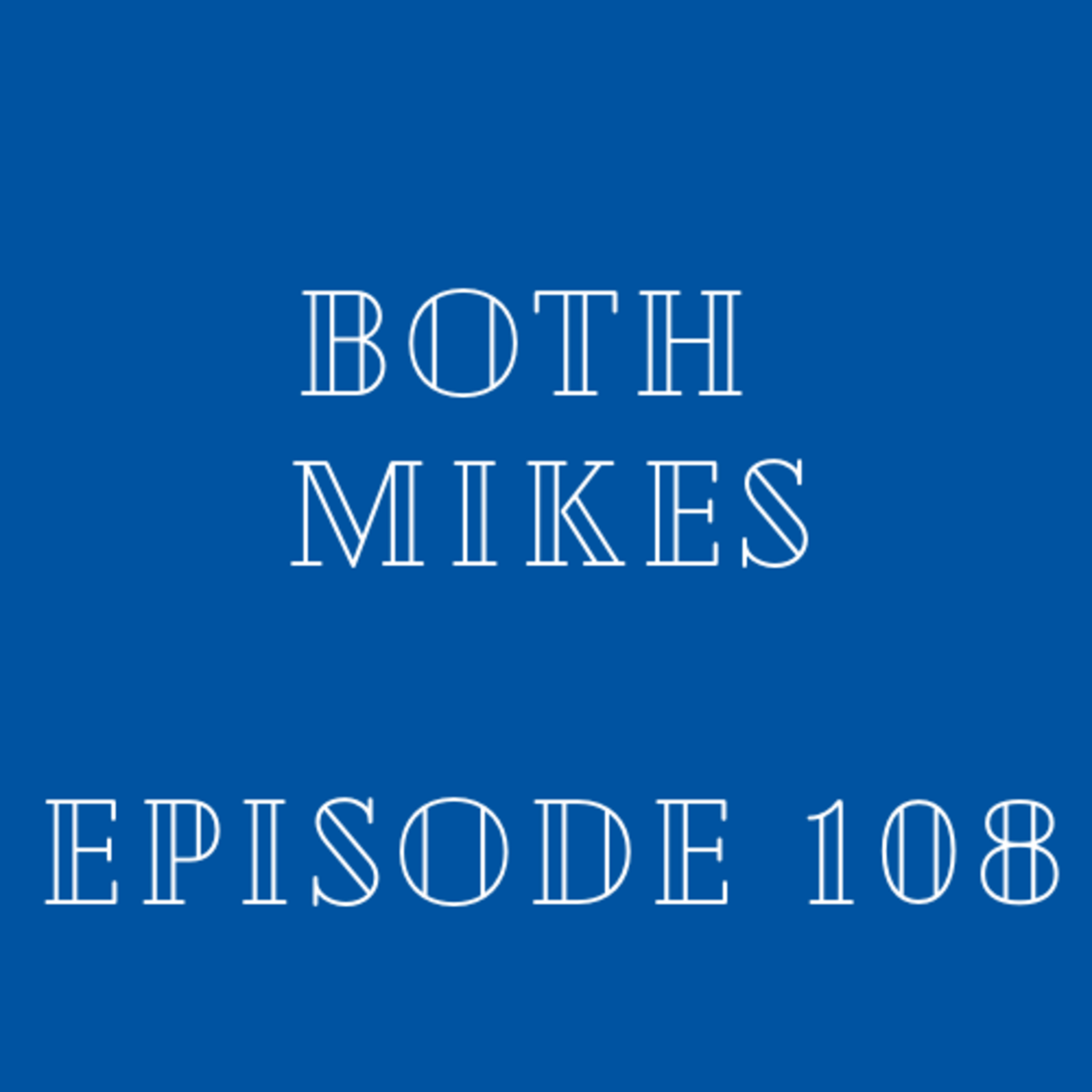 Both Mikes