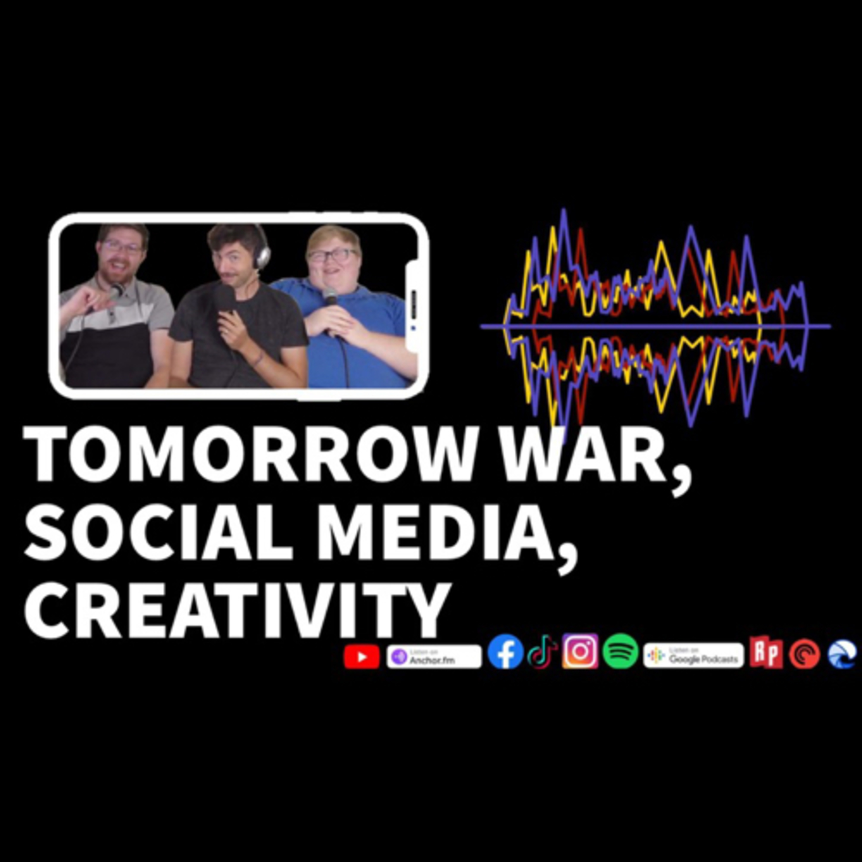 Tomorrow War/Social Media/Creativity episode artwork