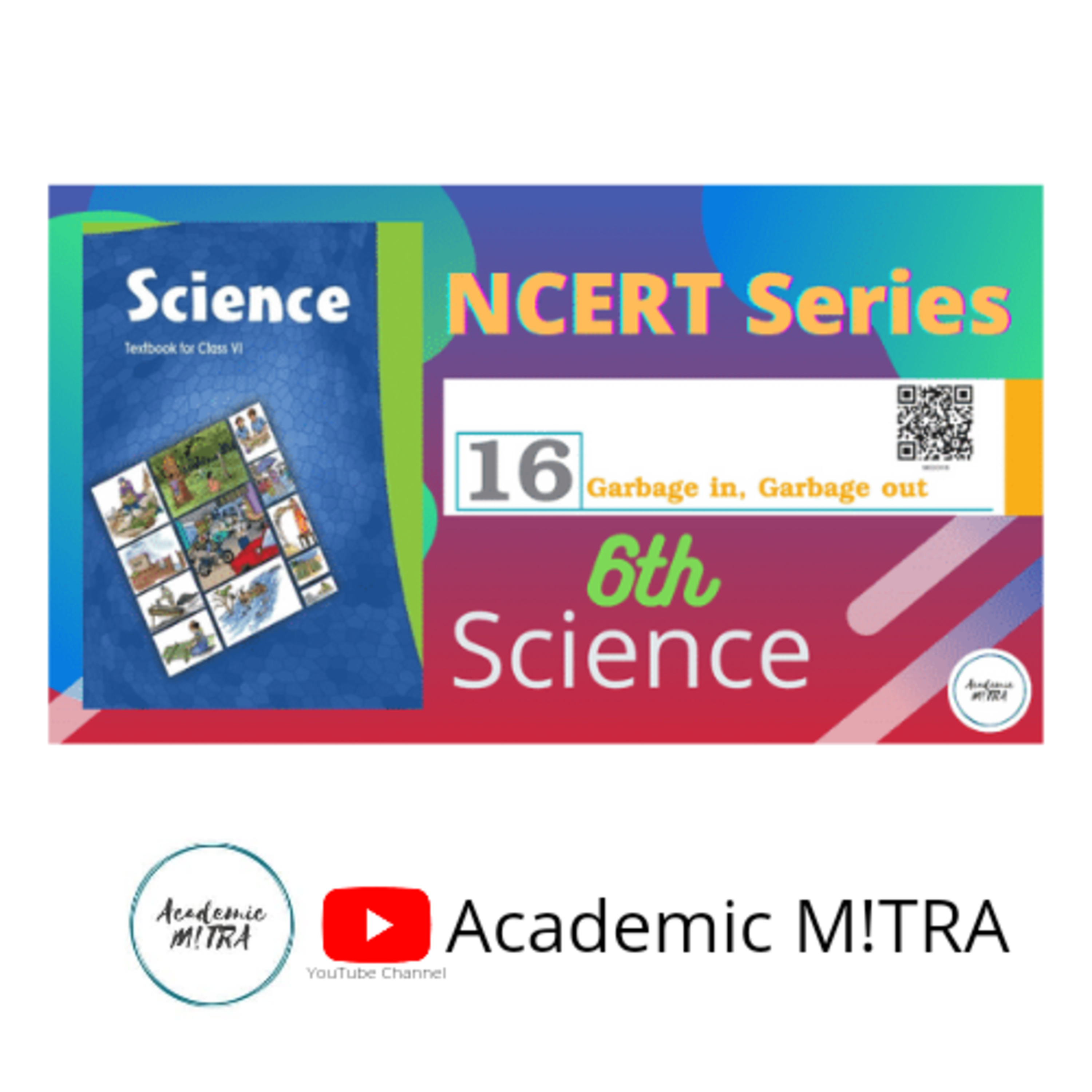 Ch16 - Garbage in Garbage out - 6th NCERT Science Summary episode artwork
