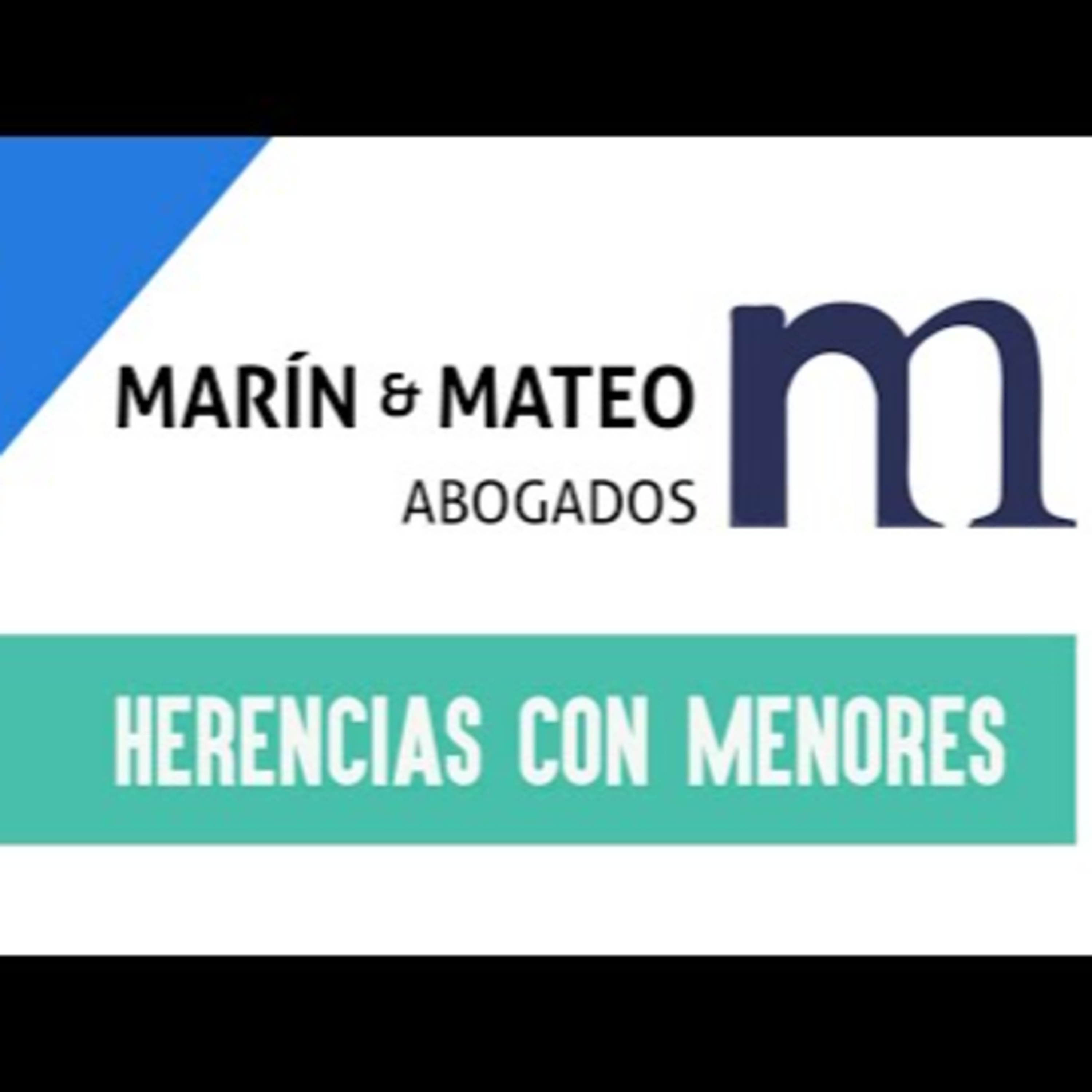 🔵​ HERENCIAS DONDE SE VEN IMPLICADOS MENORES 🔵​