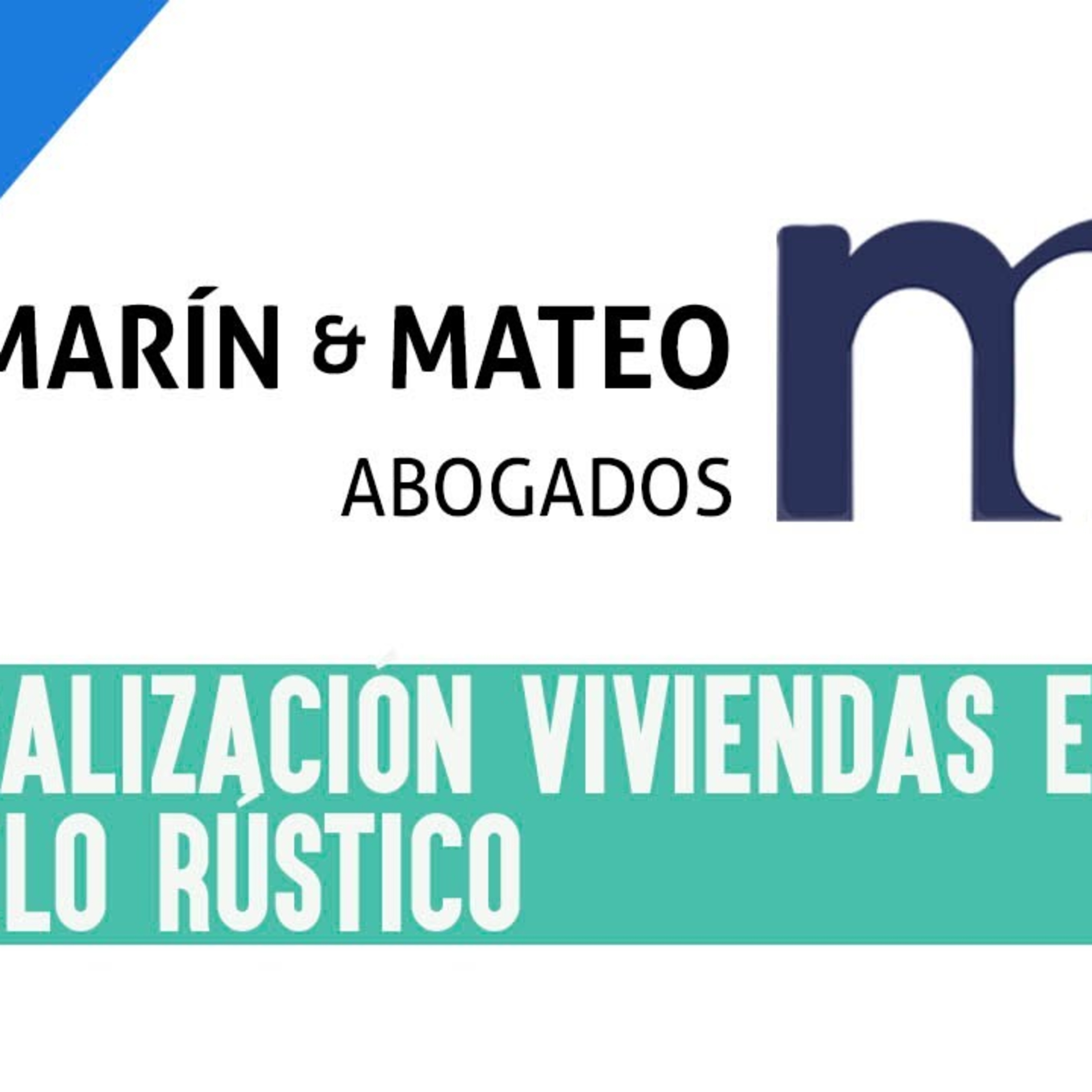 🔵​ HABLAMOS DE LA LEGALIZACIÓN DE VIVIENDA EN SUELO RÚSTICO episode artwork