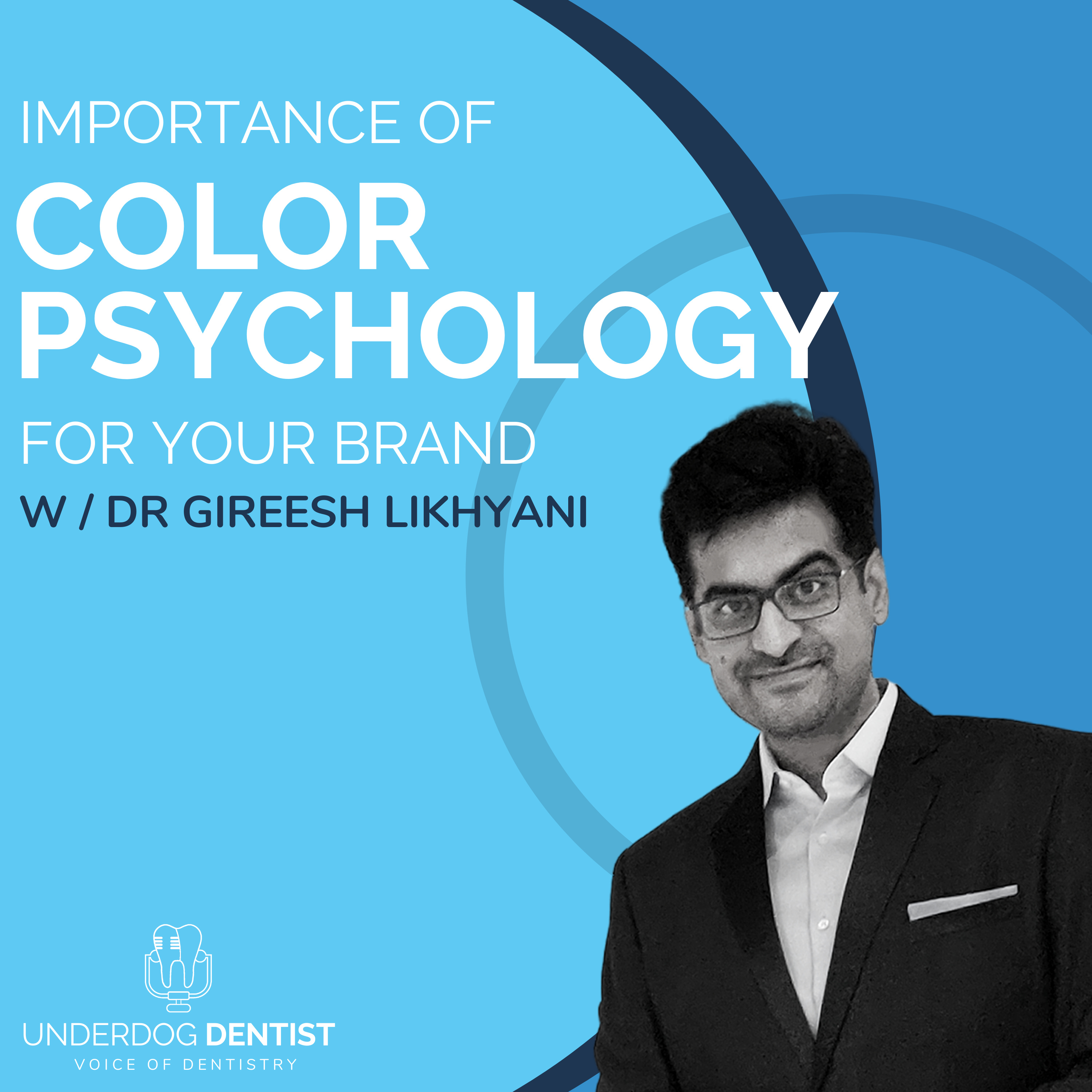 The Underdog Dentist Show - Dentistry, Dental Marketing & Business Podcast from Gireesh Likhyani