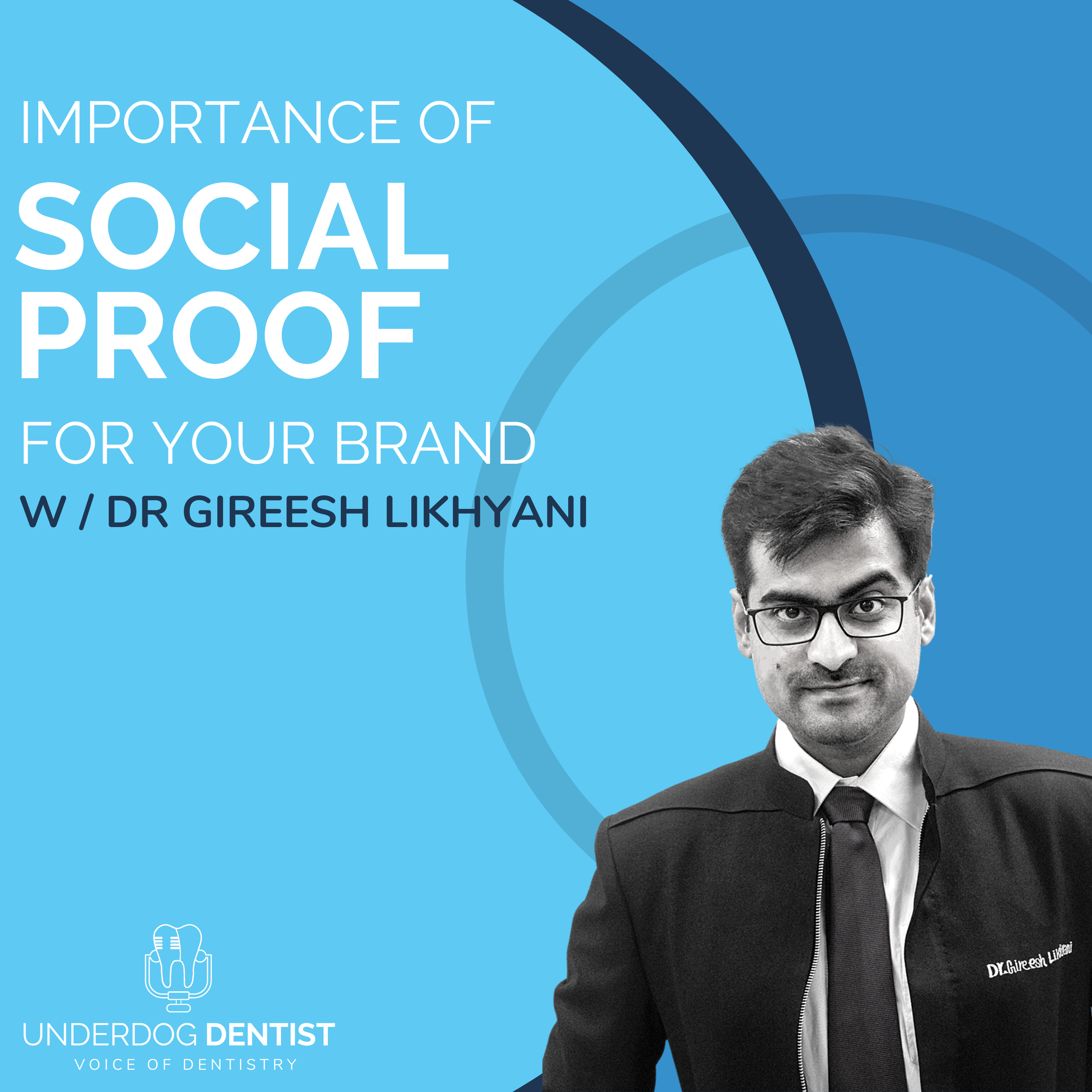 The Underdog Dentist Show - Dentistry, Dental Marketing & Business Podcast from Gireesh Likhyani