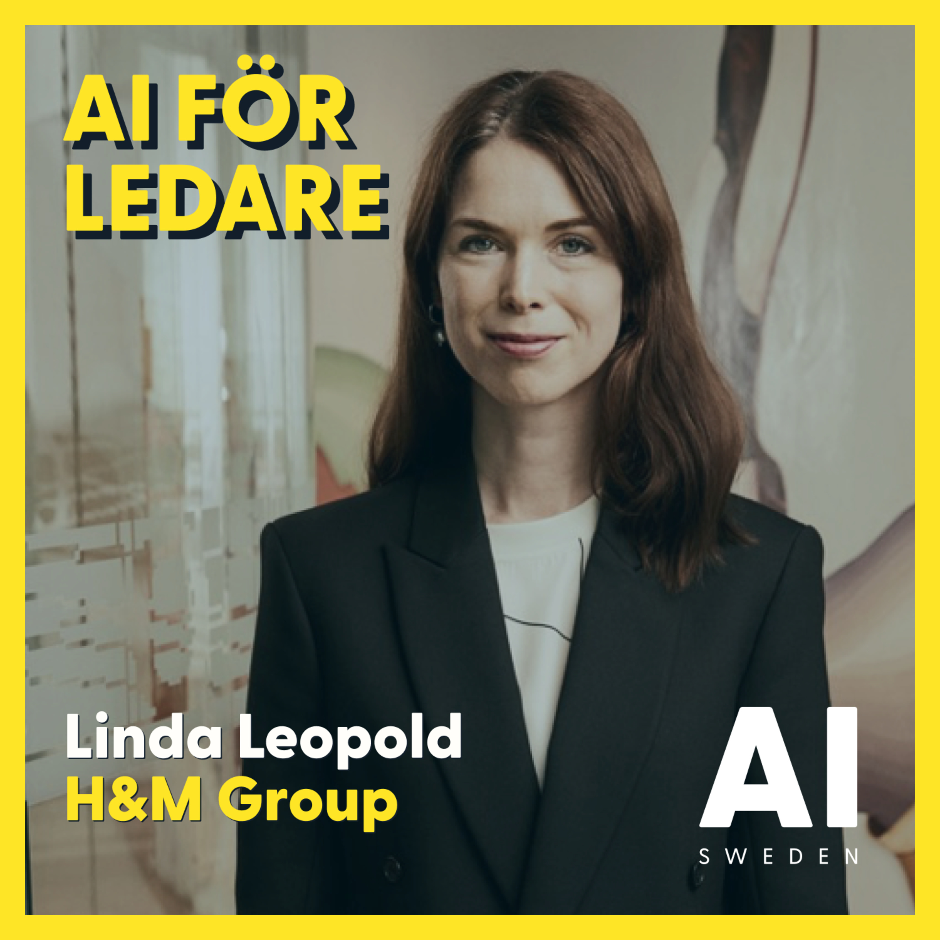 Responsible AI och smartare organisationer - Linda Leopold, Head of Responsible AI & Data, H&M Group episode artwork