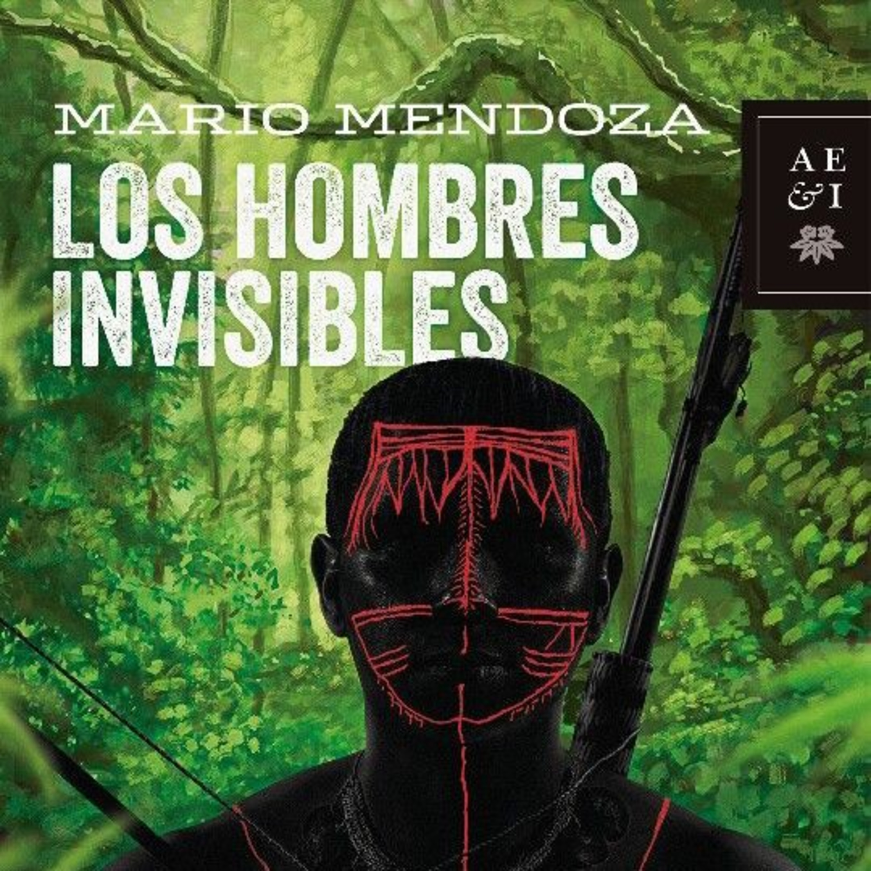 Audiolibro Los Hombres Invisibles - Mario Mendoza - Episodio 1 episode artwork
