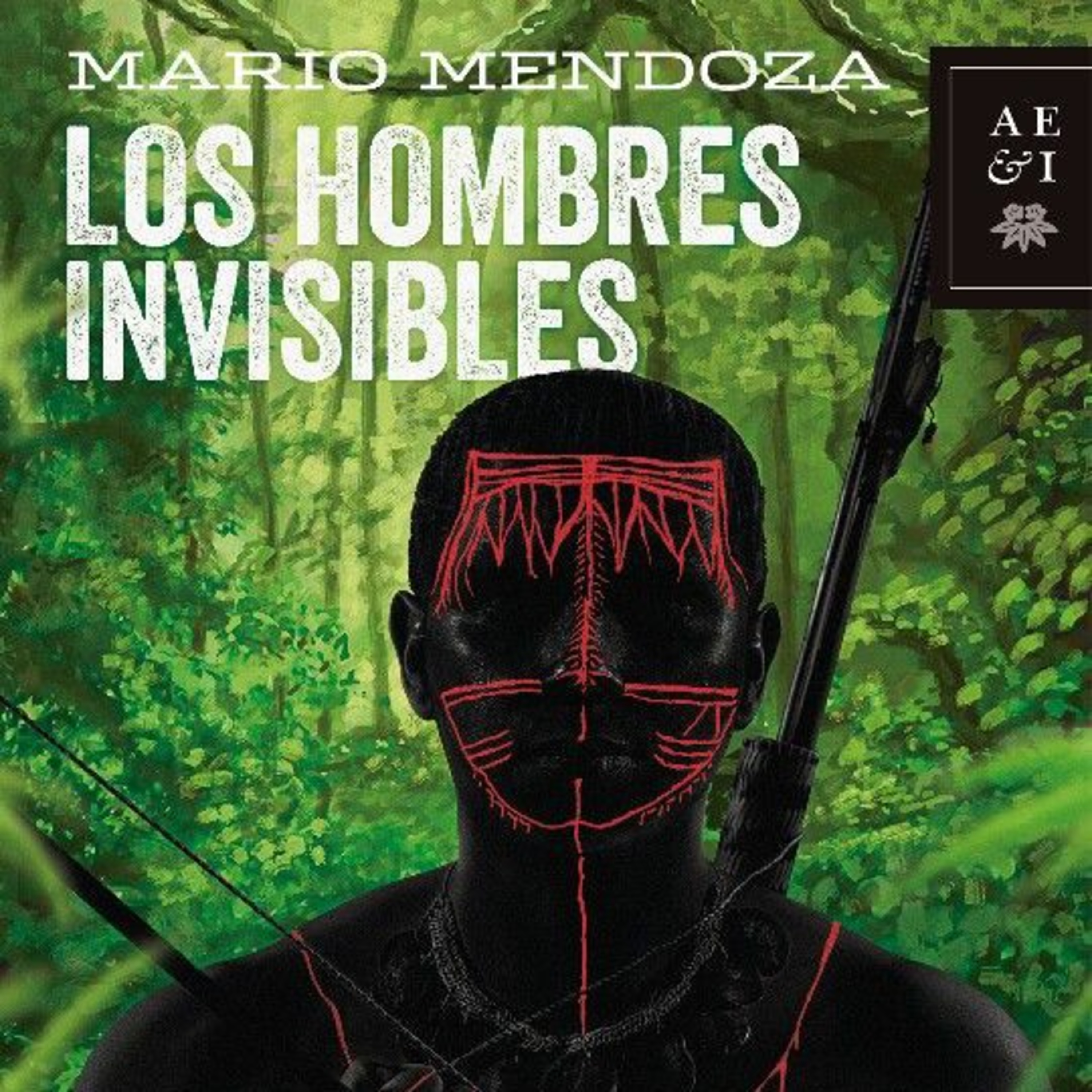Audiolibro Los Hombres Invisibles - Mario Mendoza - Episodio 4