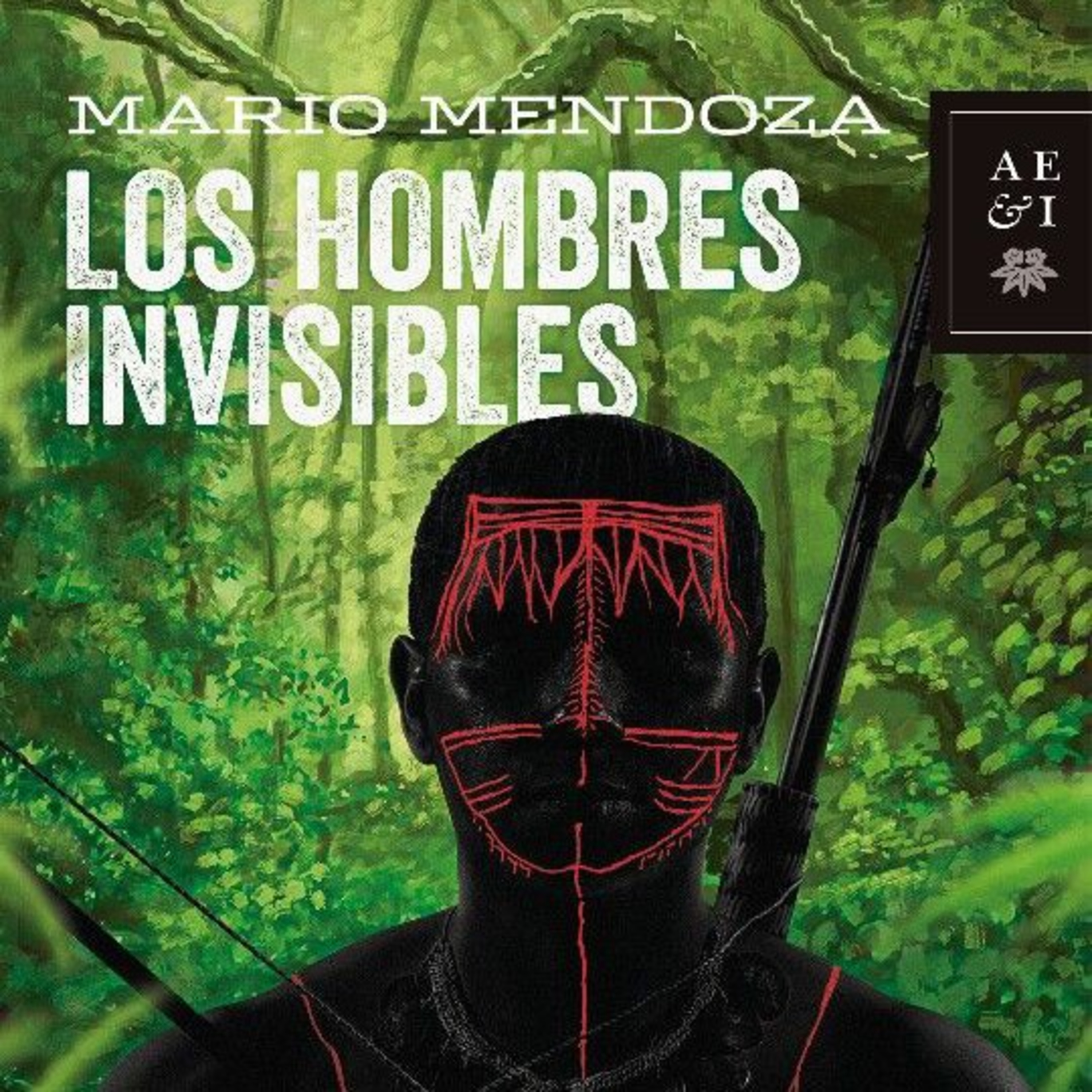 Audiolibro Los Hombres Invisibles - Mario Mendoza - Episodio 6 episode artwork