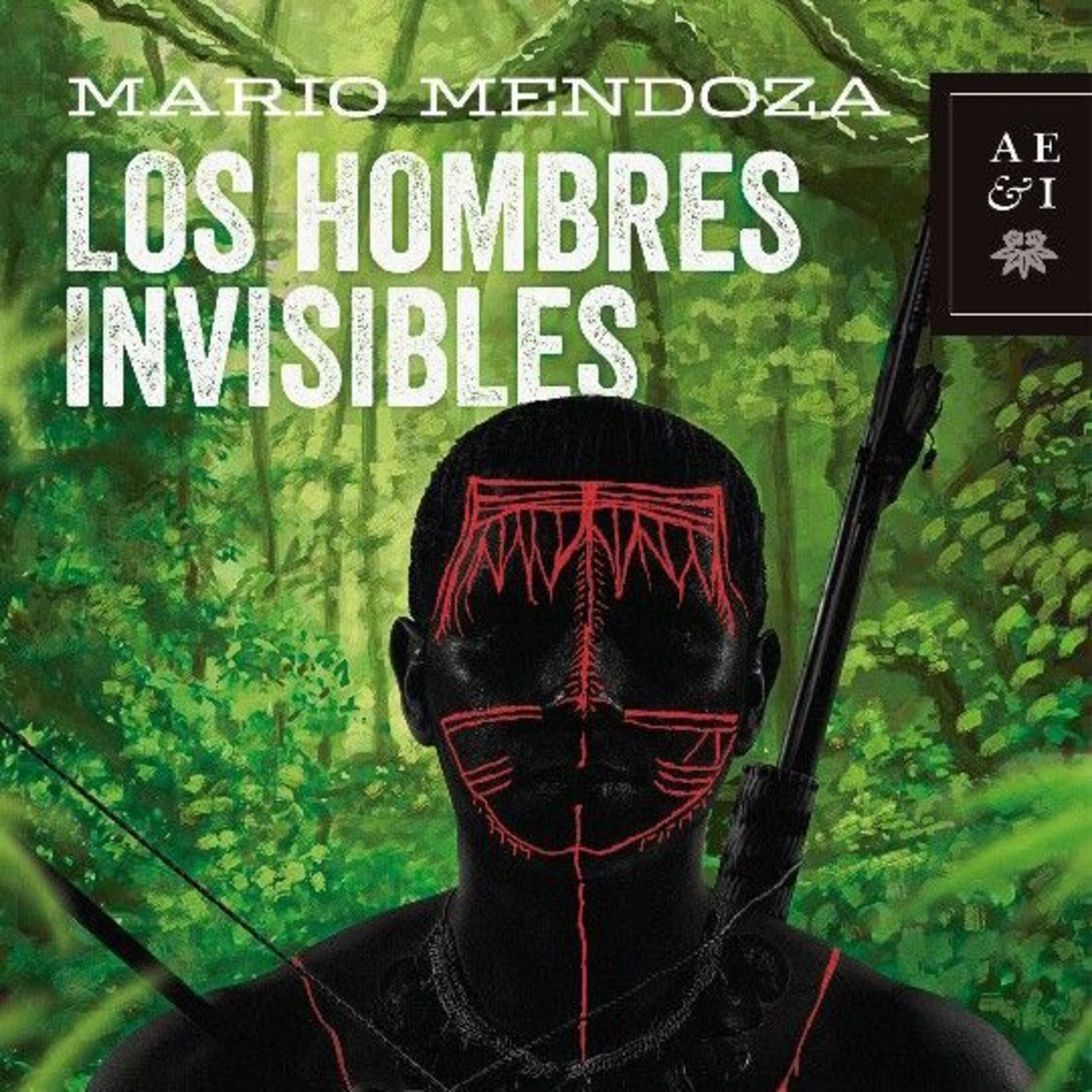 Audiolibro Los Hombres Invisibles - Mario Mendoza - Episodio 12