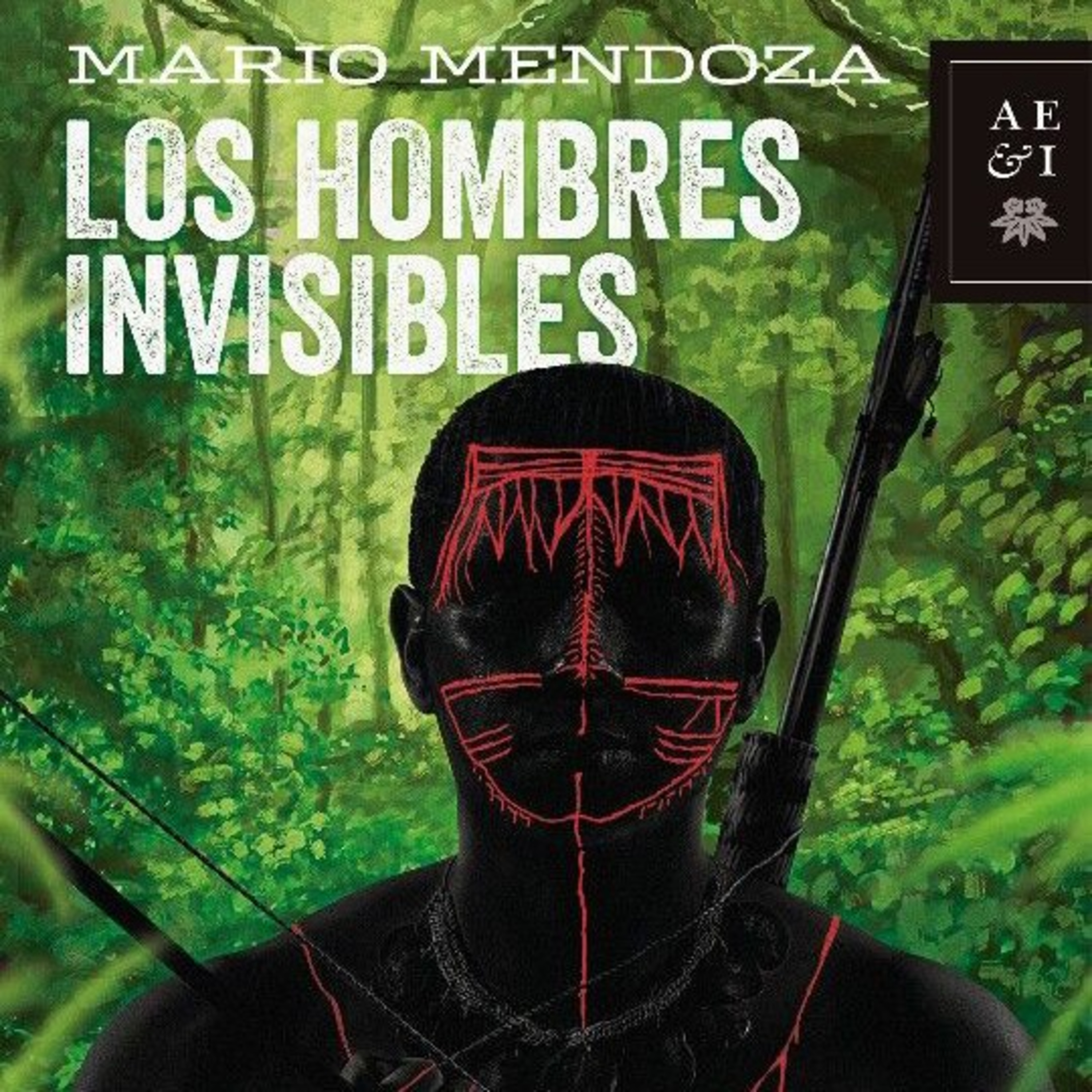 Audiolibro Los Hombres Invisibles - Mario Mendoza - Episodio 14