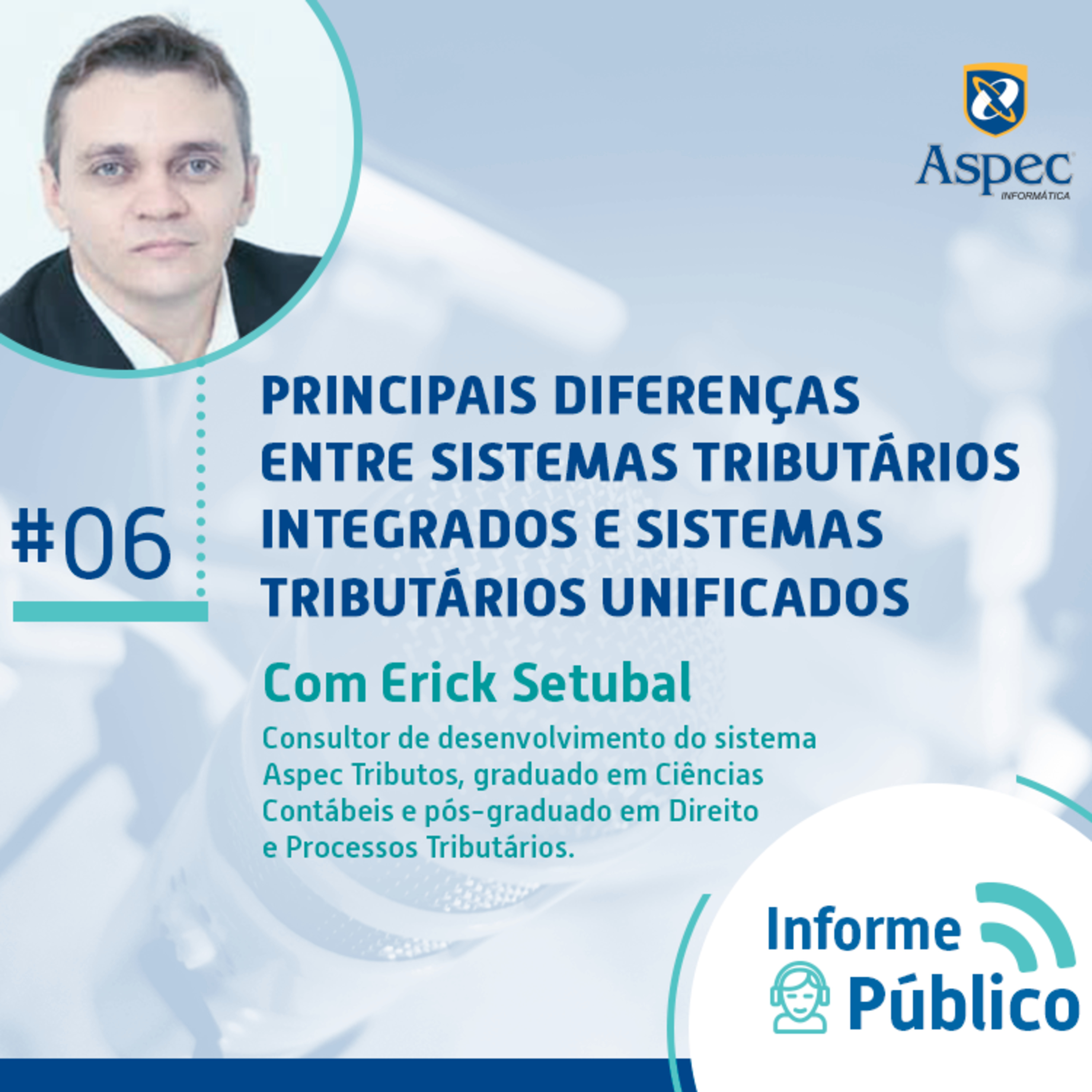 #06 Principais diferenças entre sistemas tributários integrados e sistemas tributários unificados  episode artwork