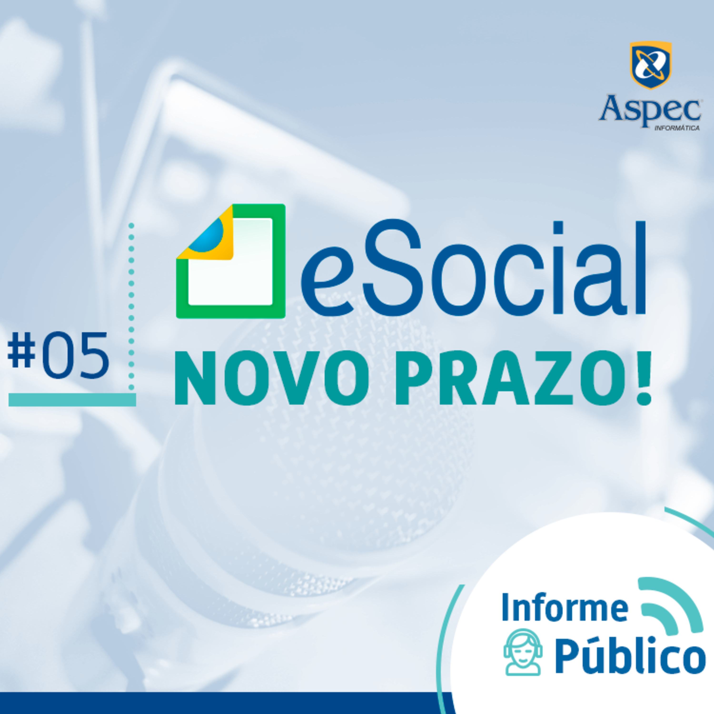 #05 Informe Público - eSocial: novo prazo episode artwork