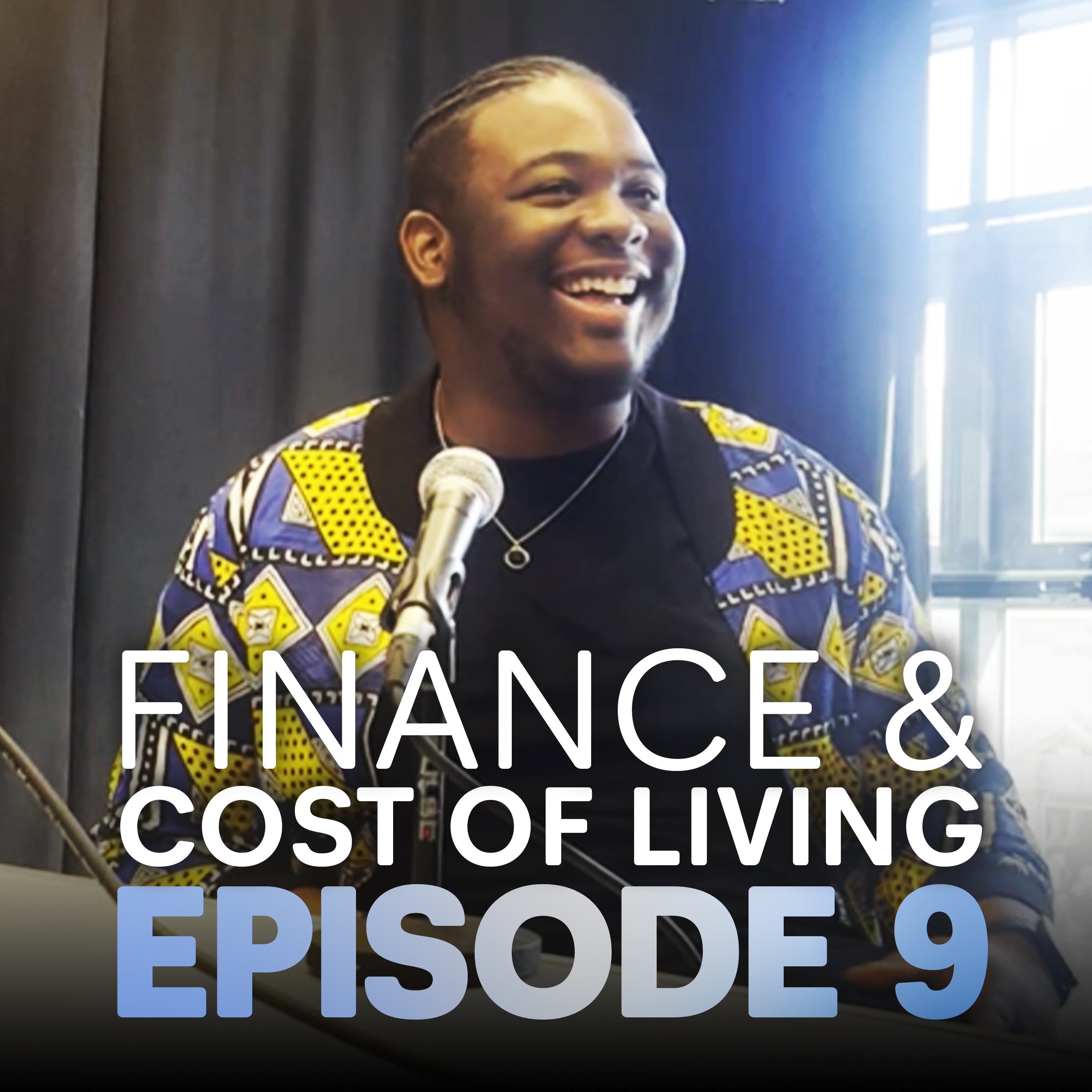 Episode 9 - Finance and Cost of Living episode artwork