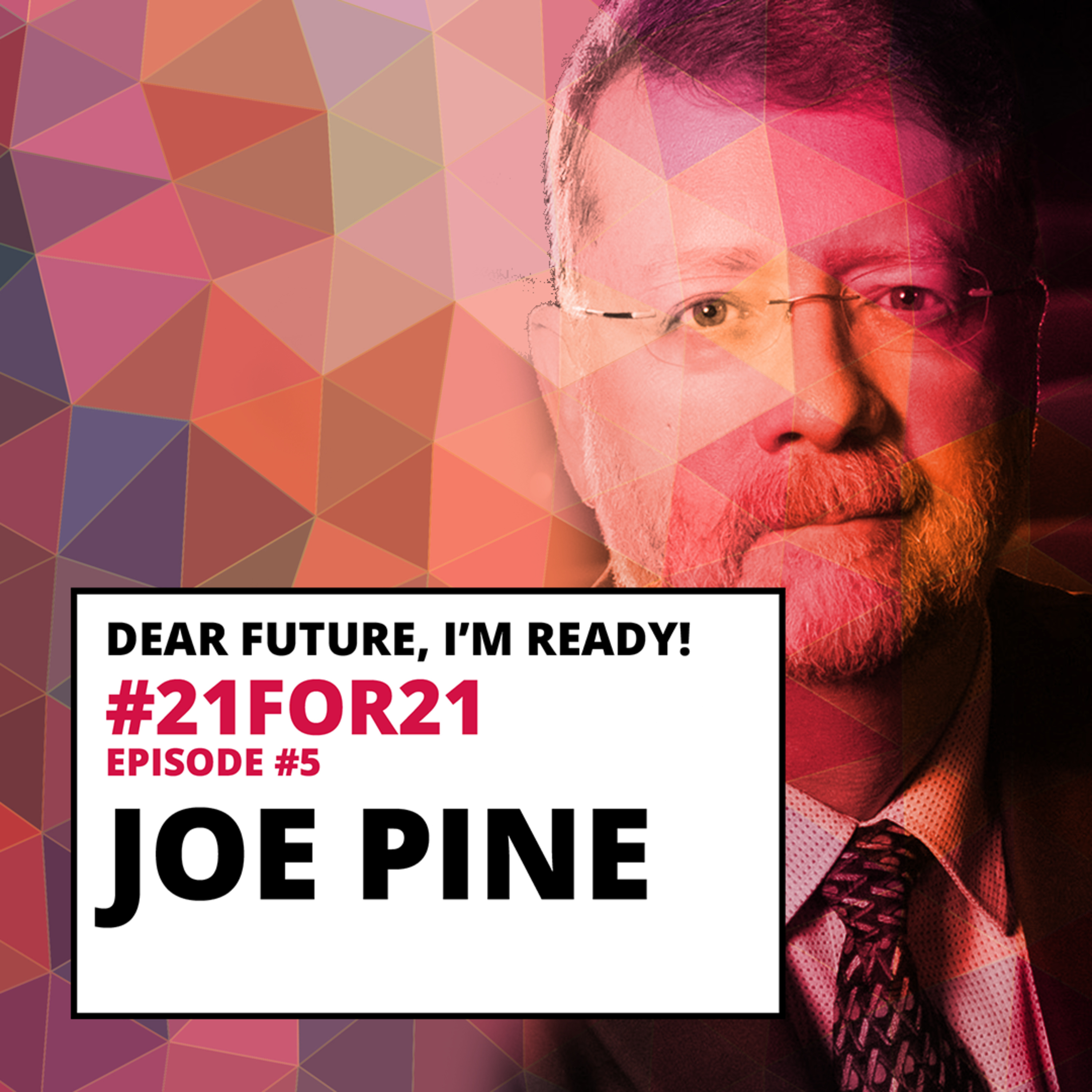 DF #21for21 - #5 - Joe Pine