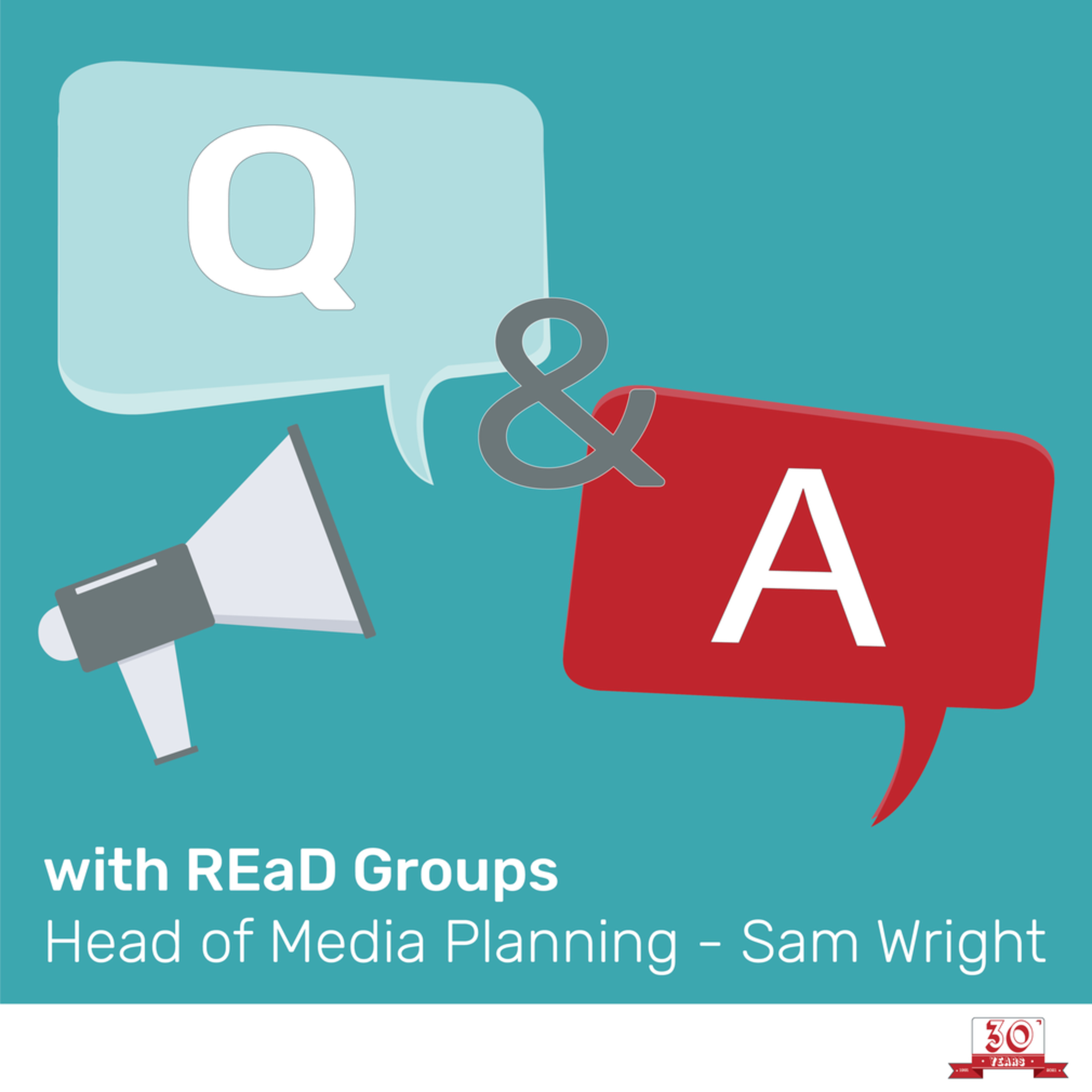REaD Group's Head of Media Planning, Sam Wright - Talks past, present and future for brands and the marketing industry! 