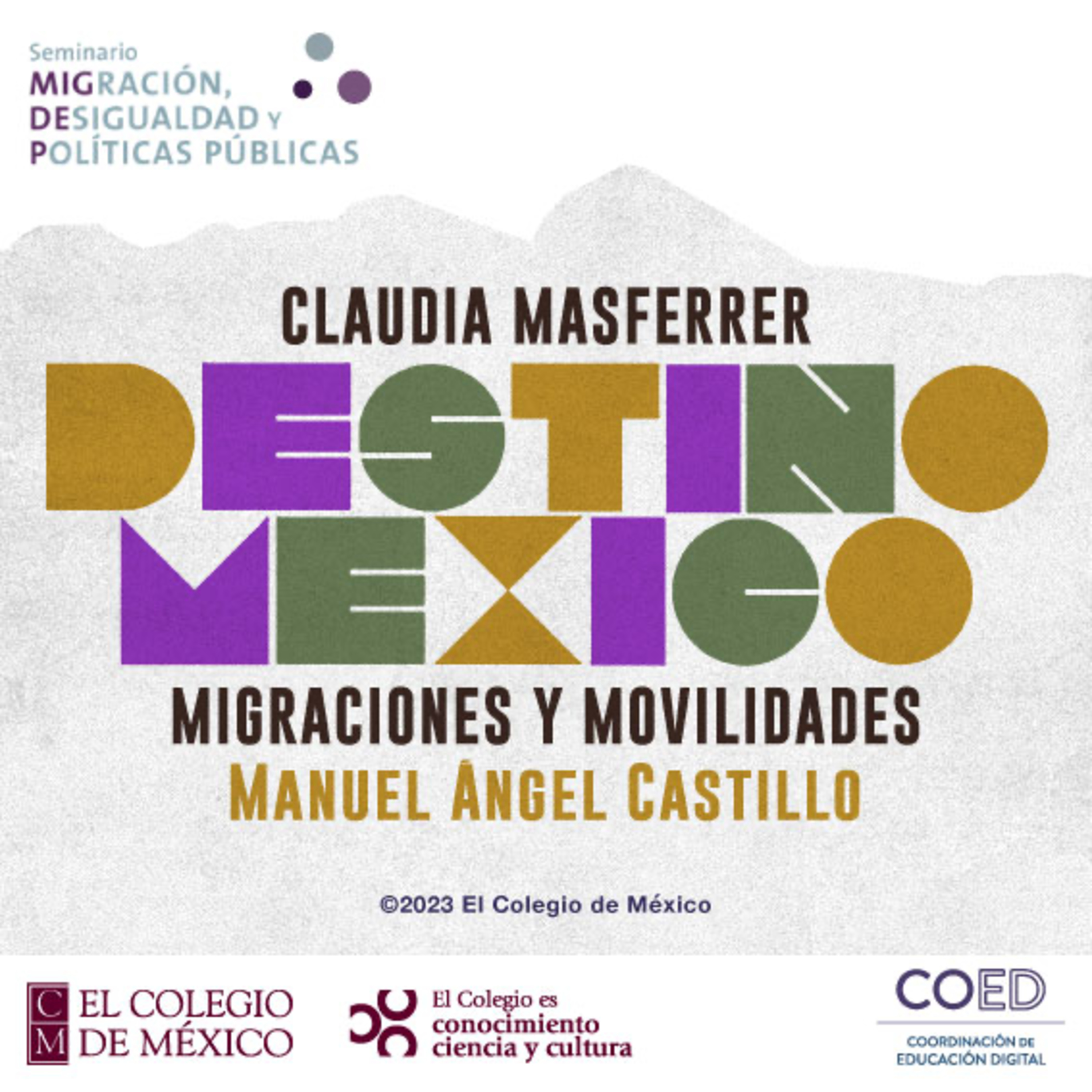 El Colmex: conocimiento, ciencia y cultura