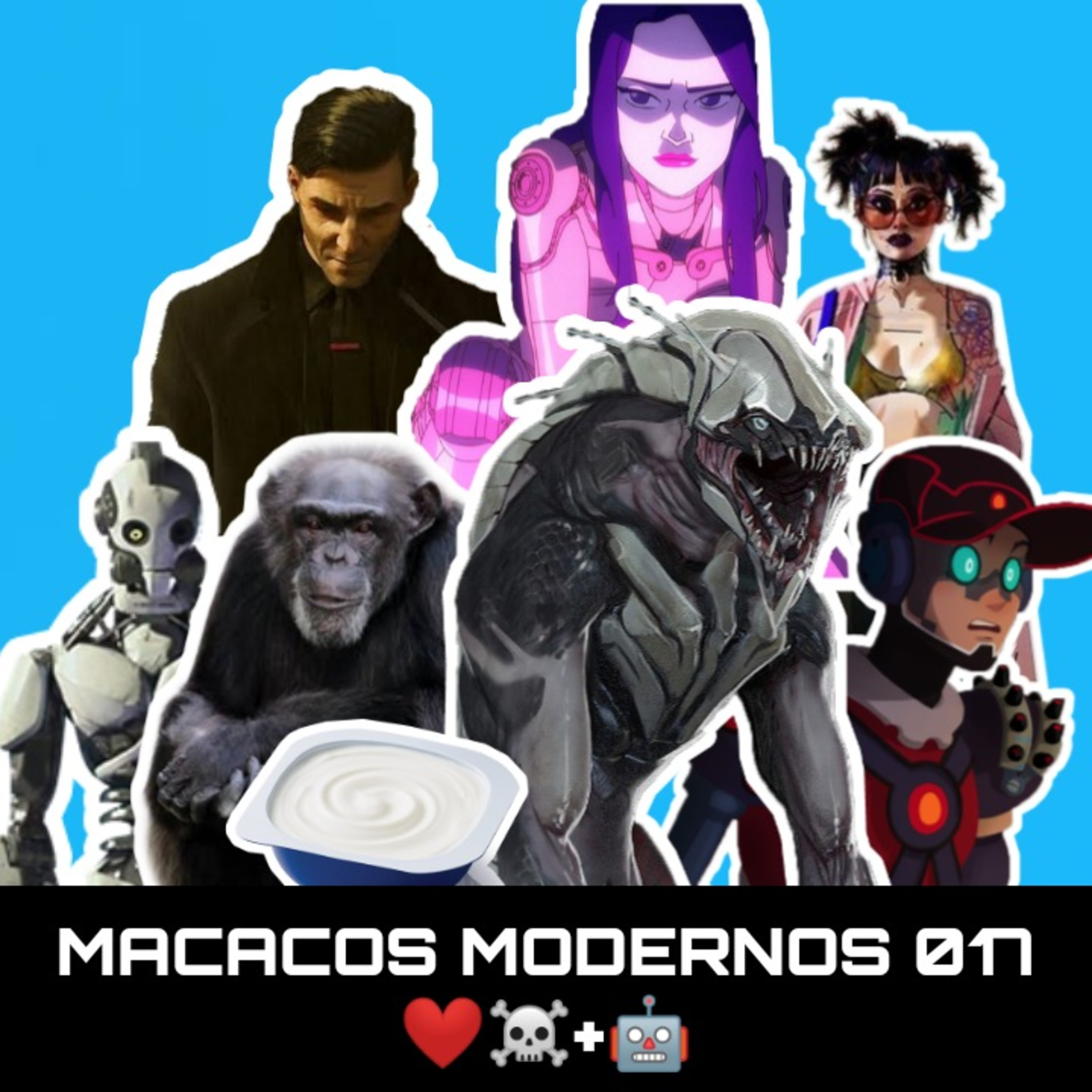 ❤️☠️+🤖 - Macacos Modernos 017 episode artwork