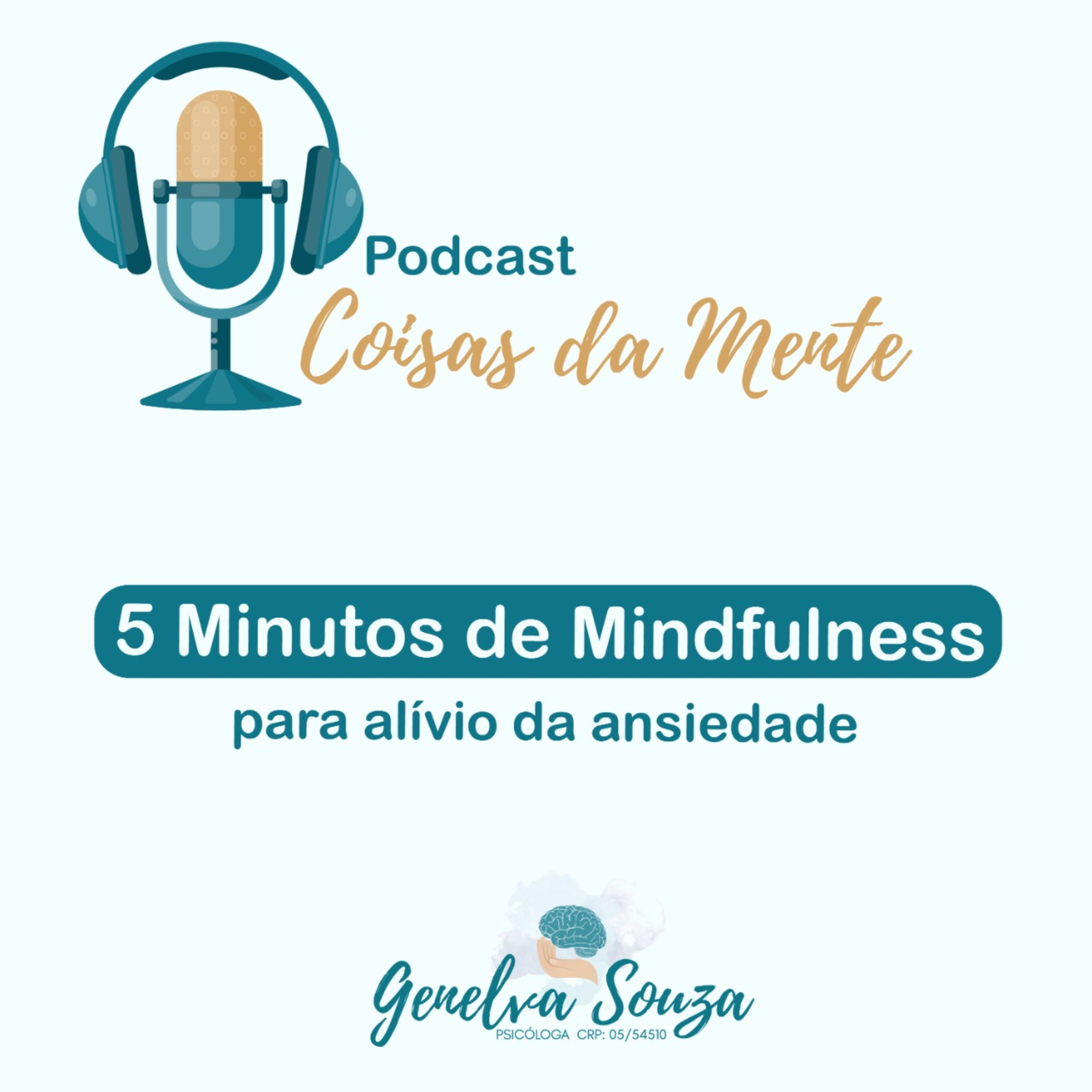 5 Minutos de Mindfulness para o alívio da Ansiedade. 