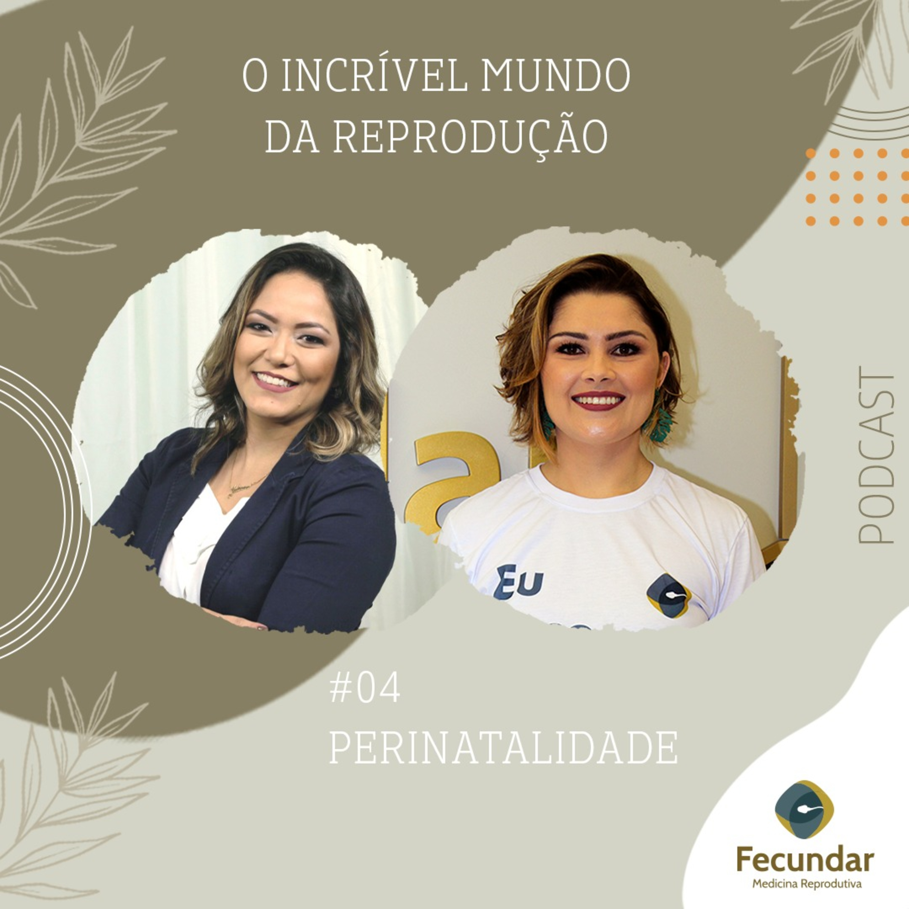 #04 - PERINATAL - Com Juliana Takiguti (psicóloga perinatal)