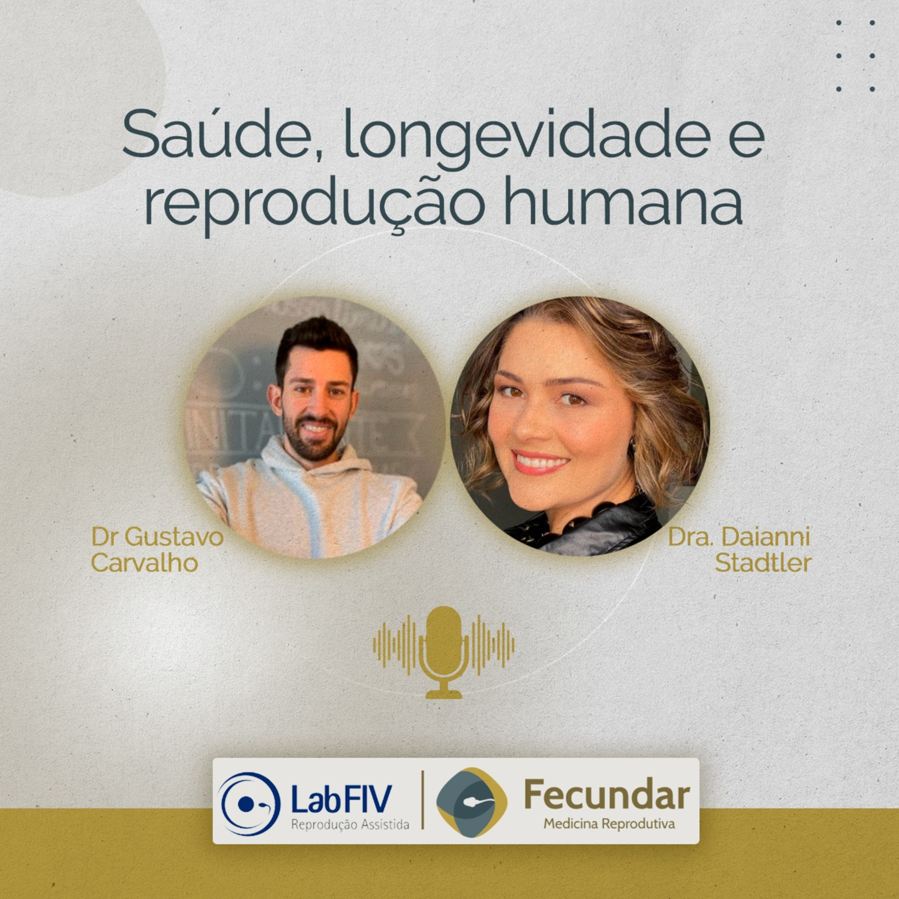 #05 - Saúde, Longevidade e Reprodução Humana - Com Gustavo Carvalho