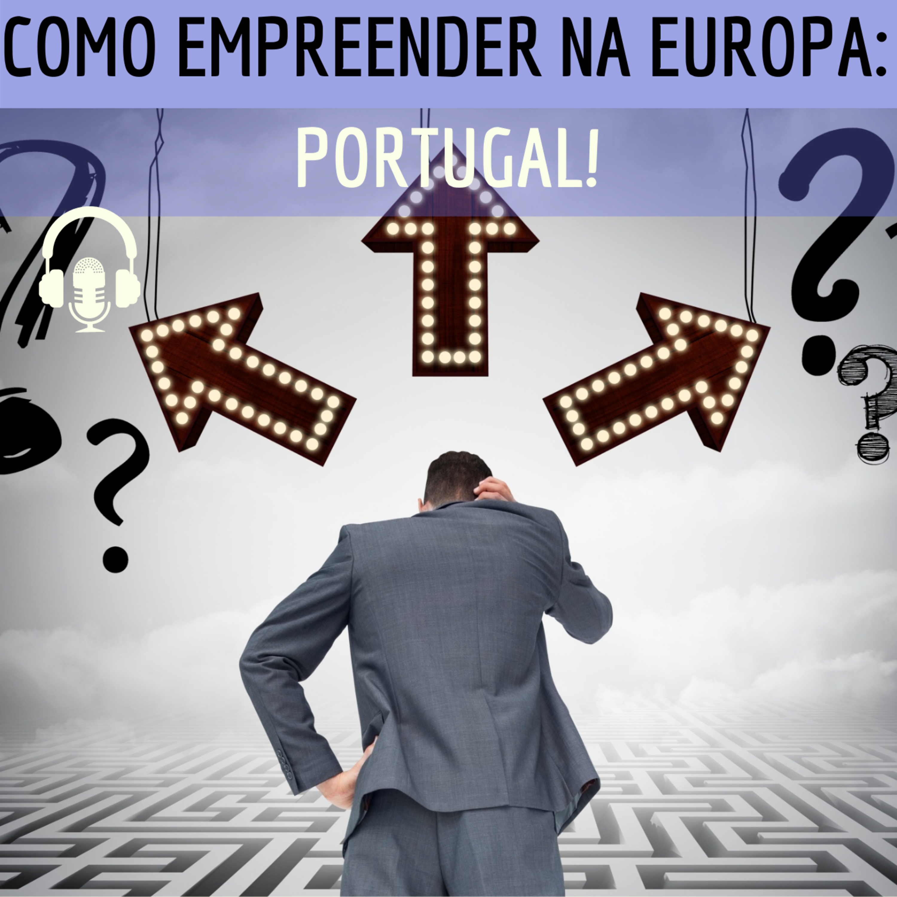 Episodio #001 – Vencer Em Portugal: Desafios Do Empreendedor