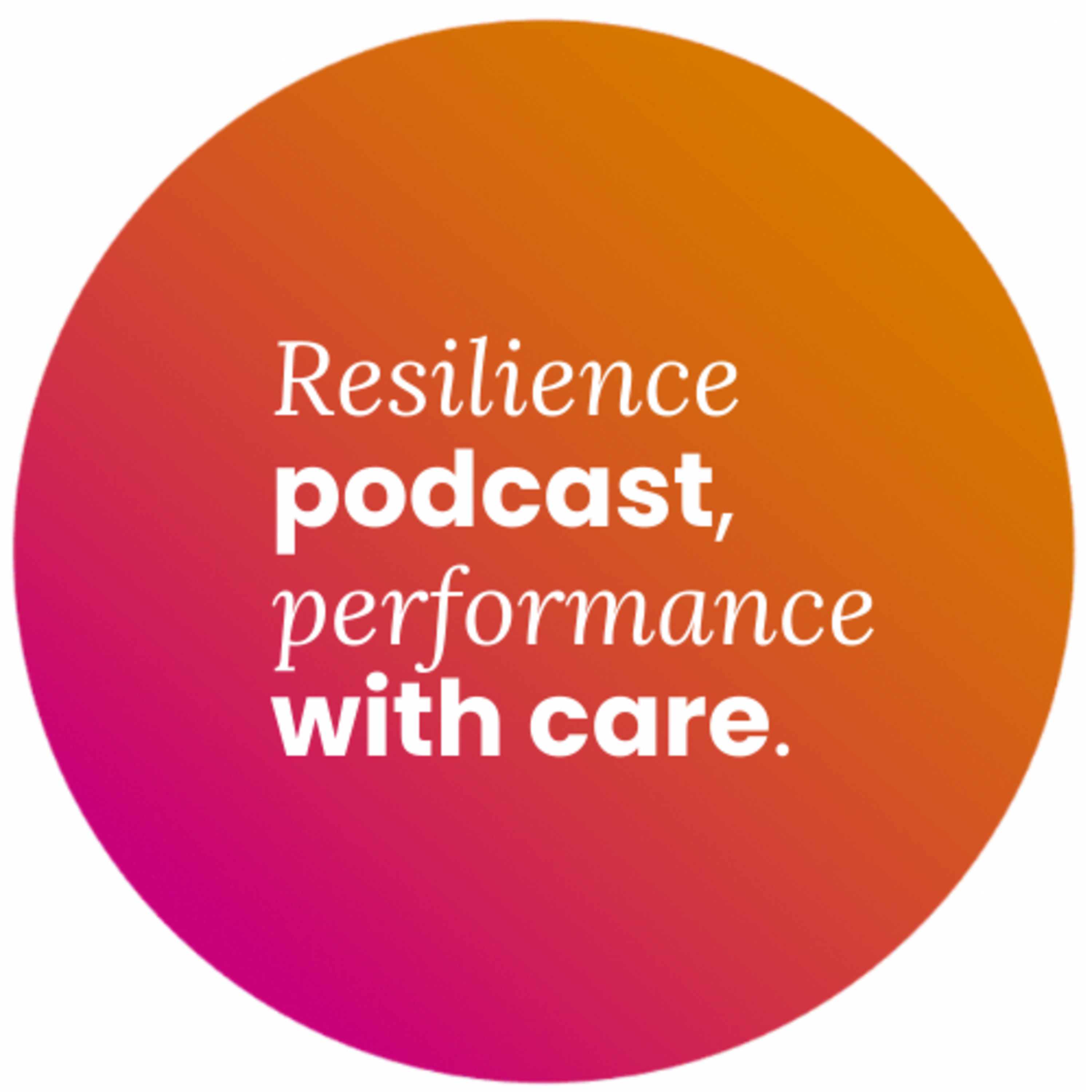 The Resilience Podcast
