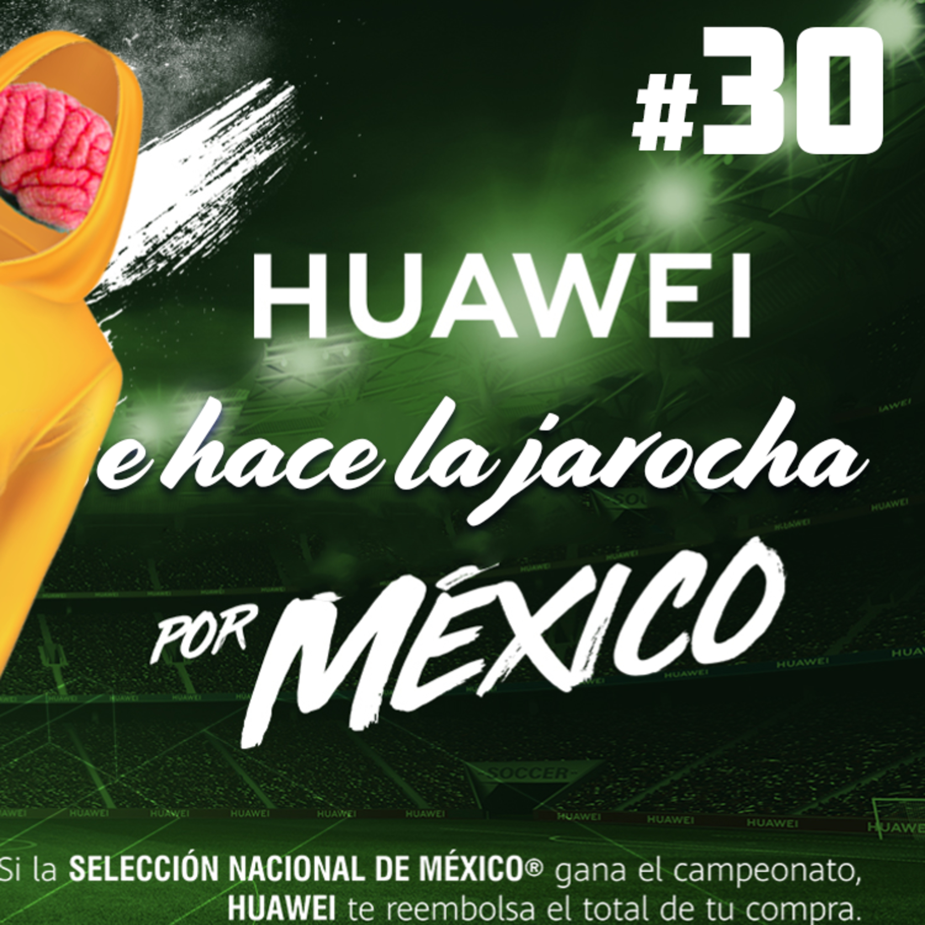 Huawei Se Hace La Jarocha Por México - Chaquetas Mentales #30 Huawei Se Hace La Jarocha Por México - Chaquetas Mentales #30