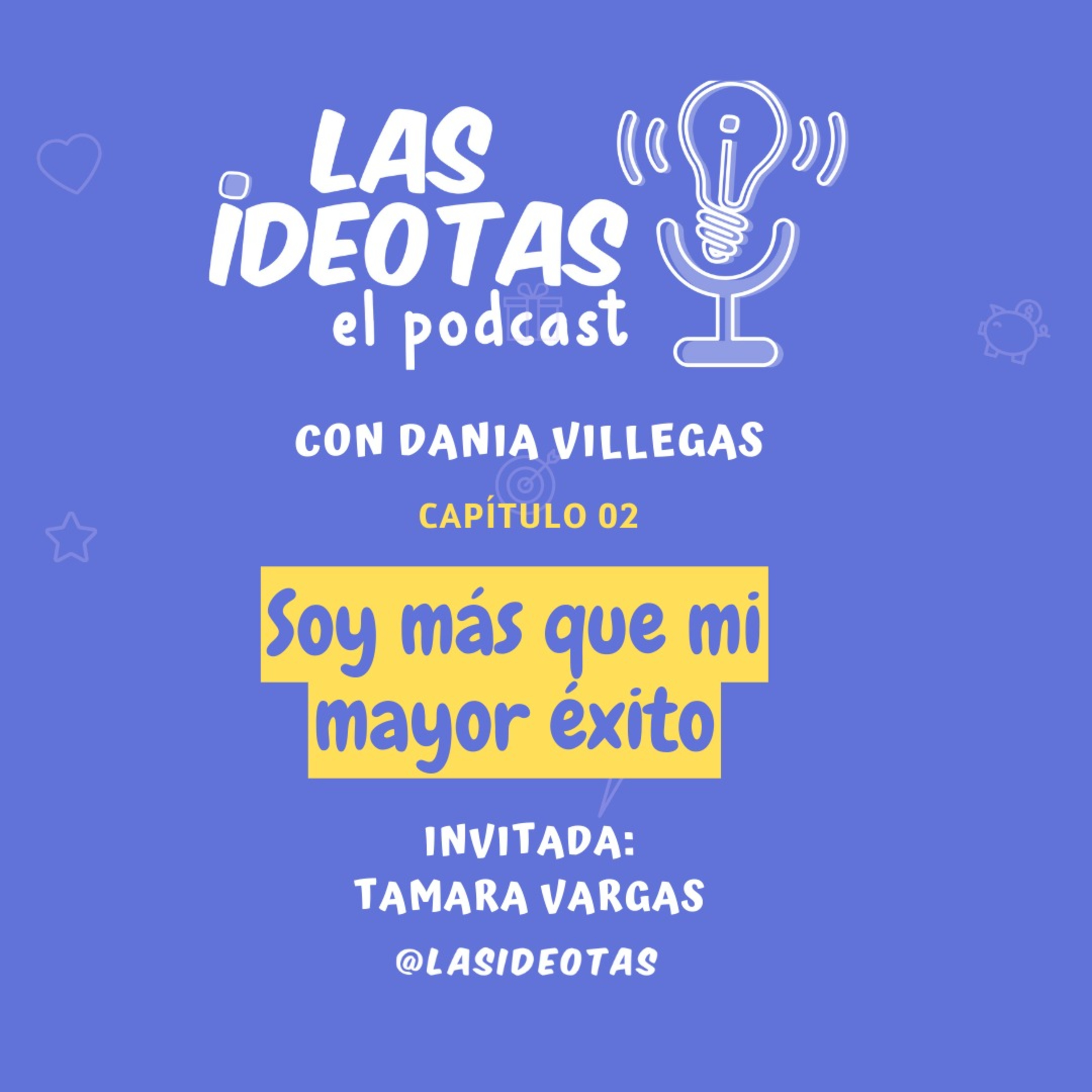 Las Ideotas... el podcast