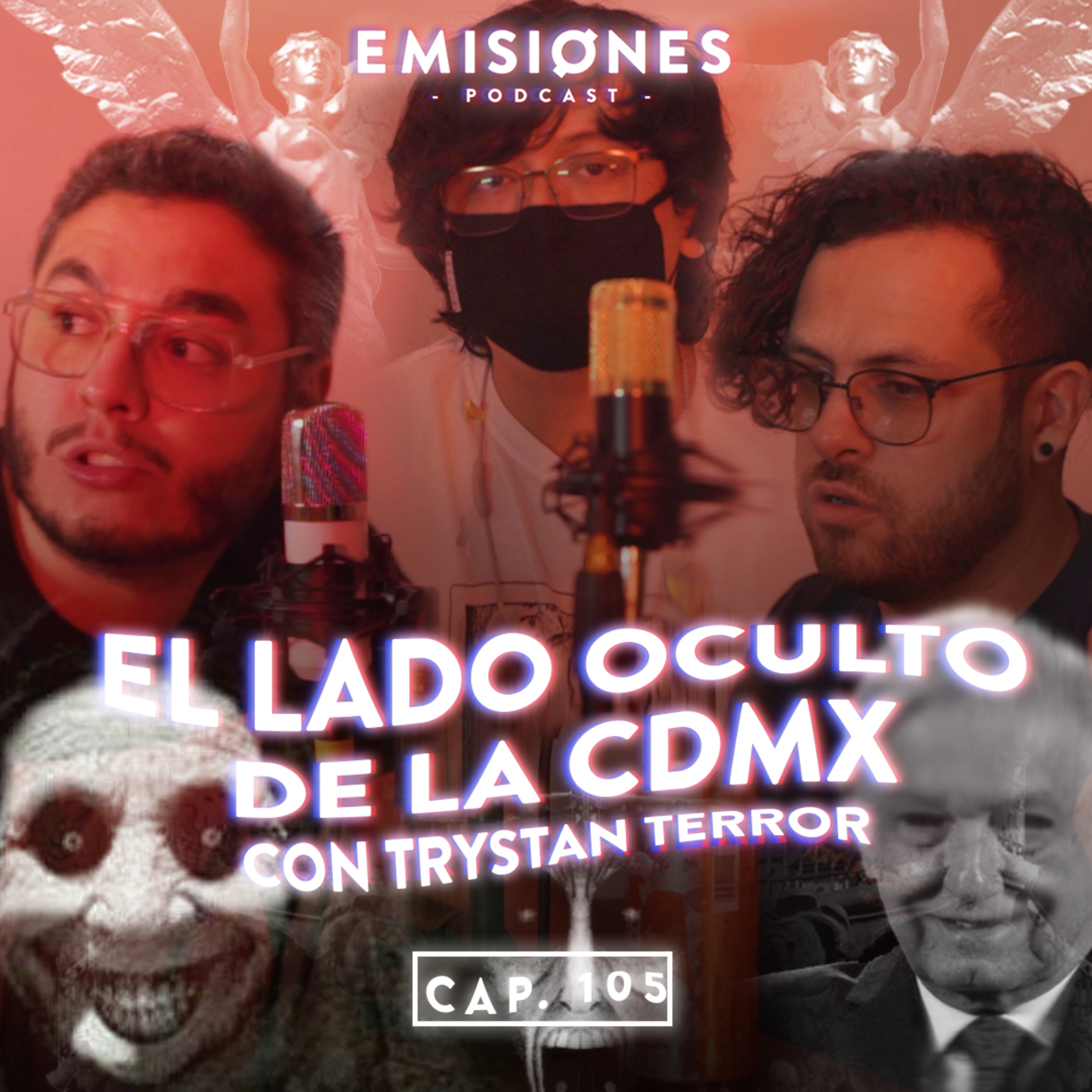 Capítulo 105: El lado oscuro de la CDMX con @Try Stan Terror ​