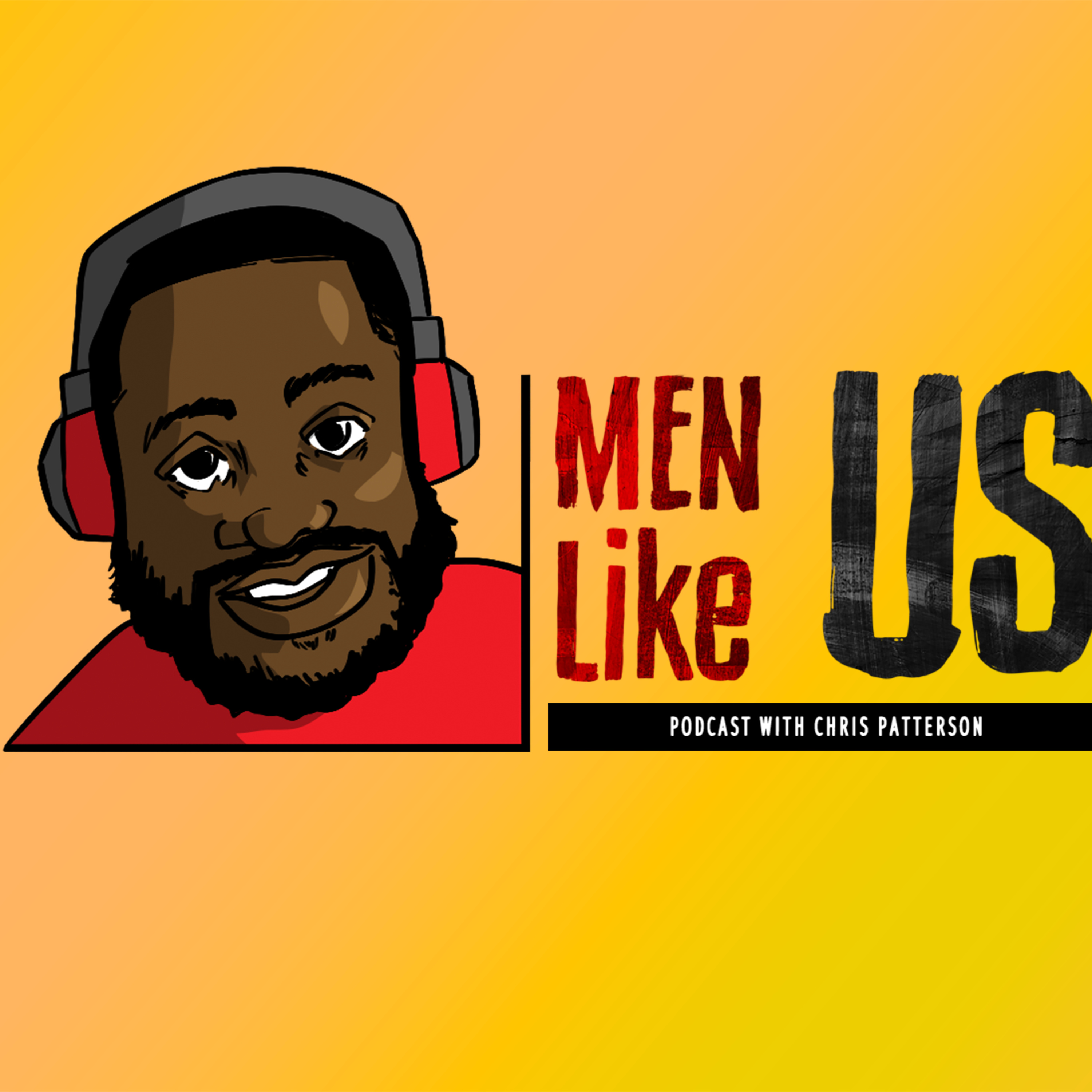 Men Like Us Podcast with Chris Patterson