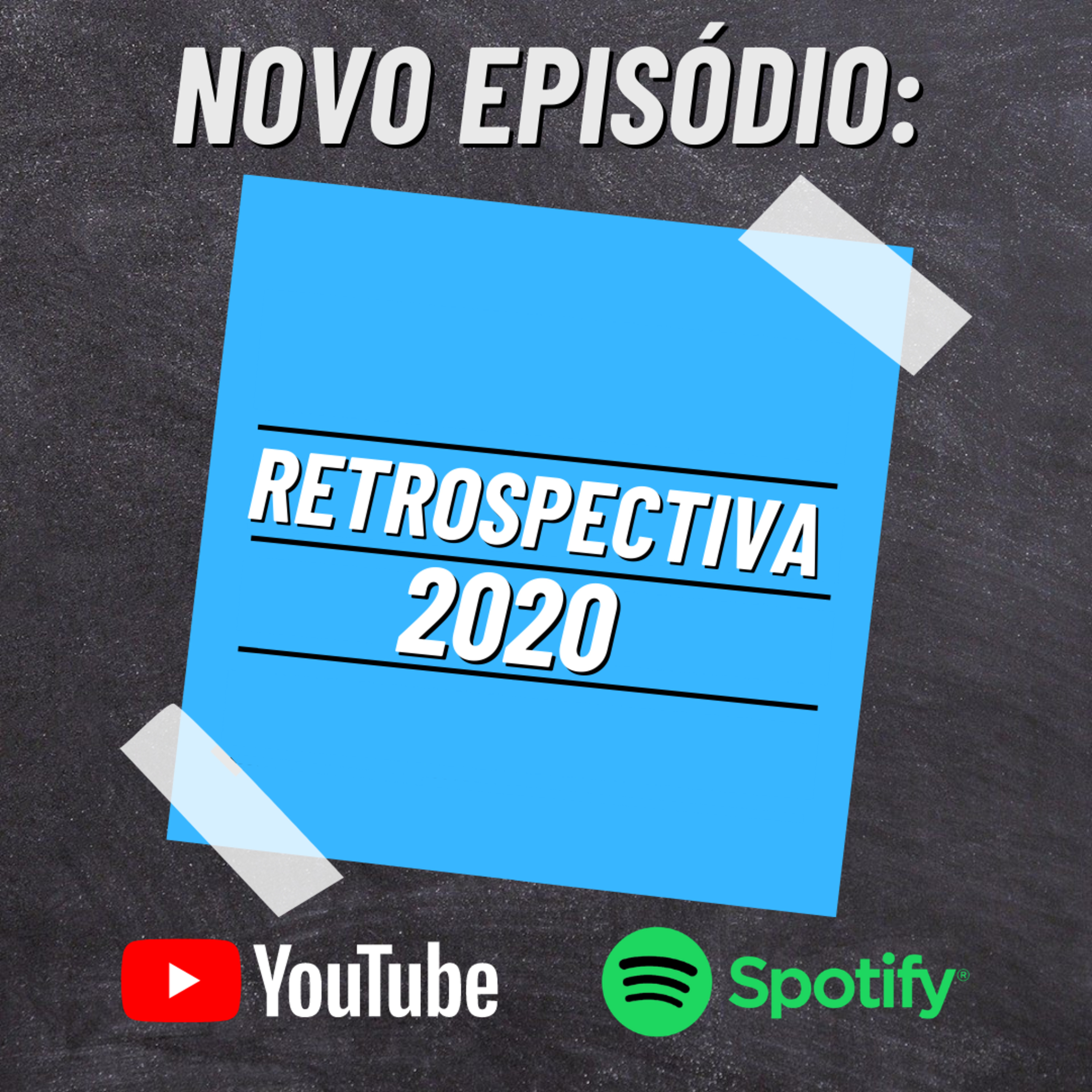 Retrospectiva 2020 #1 episode artwork