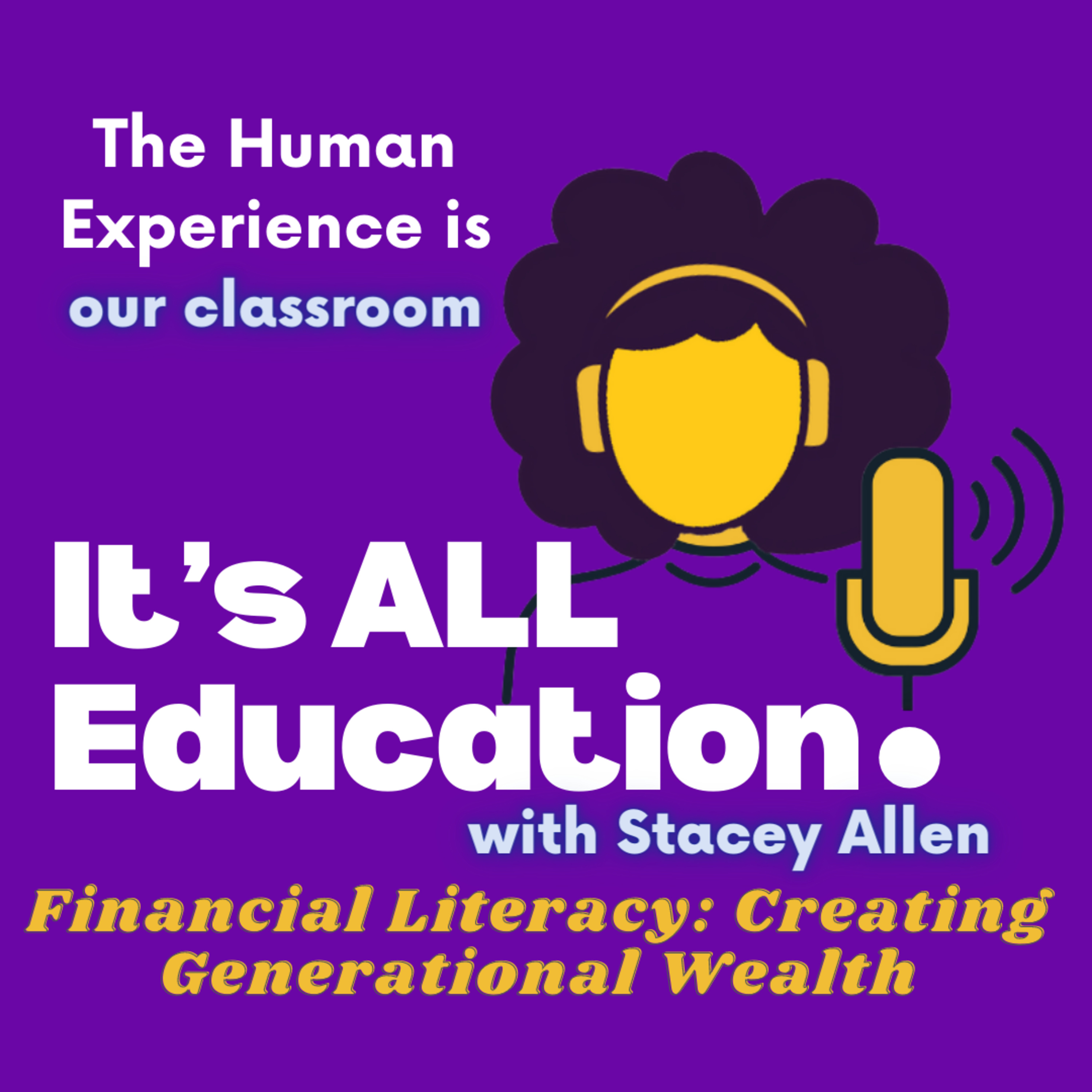 It’s All Education!