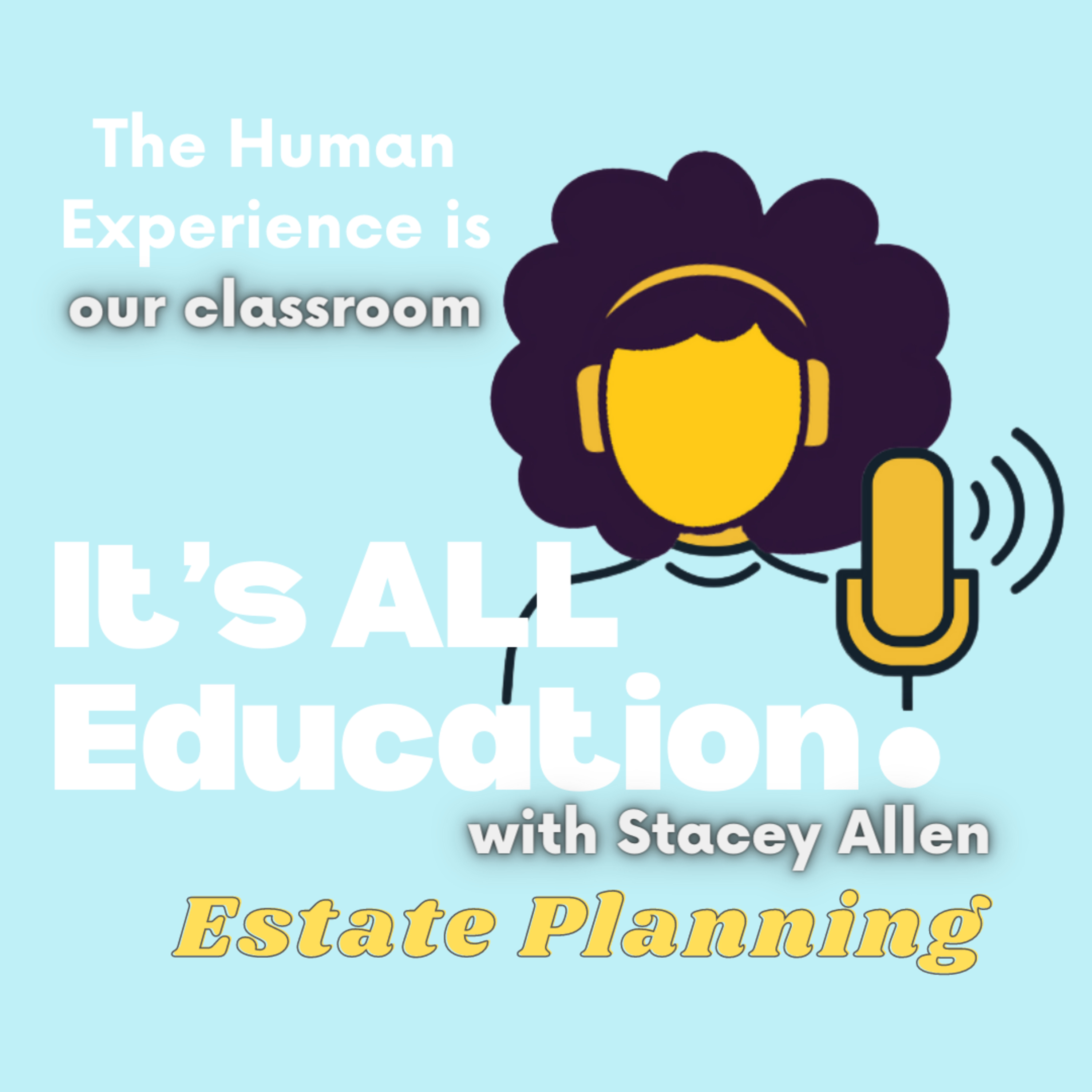It’s All Education!